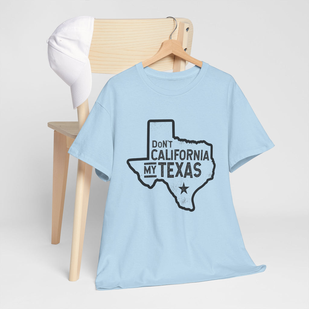 Don't California My Texas