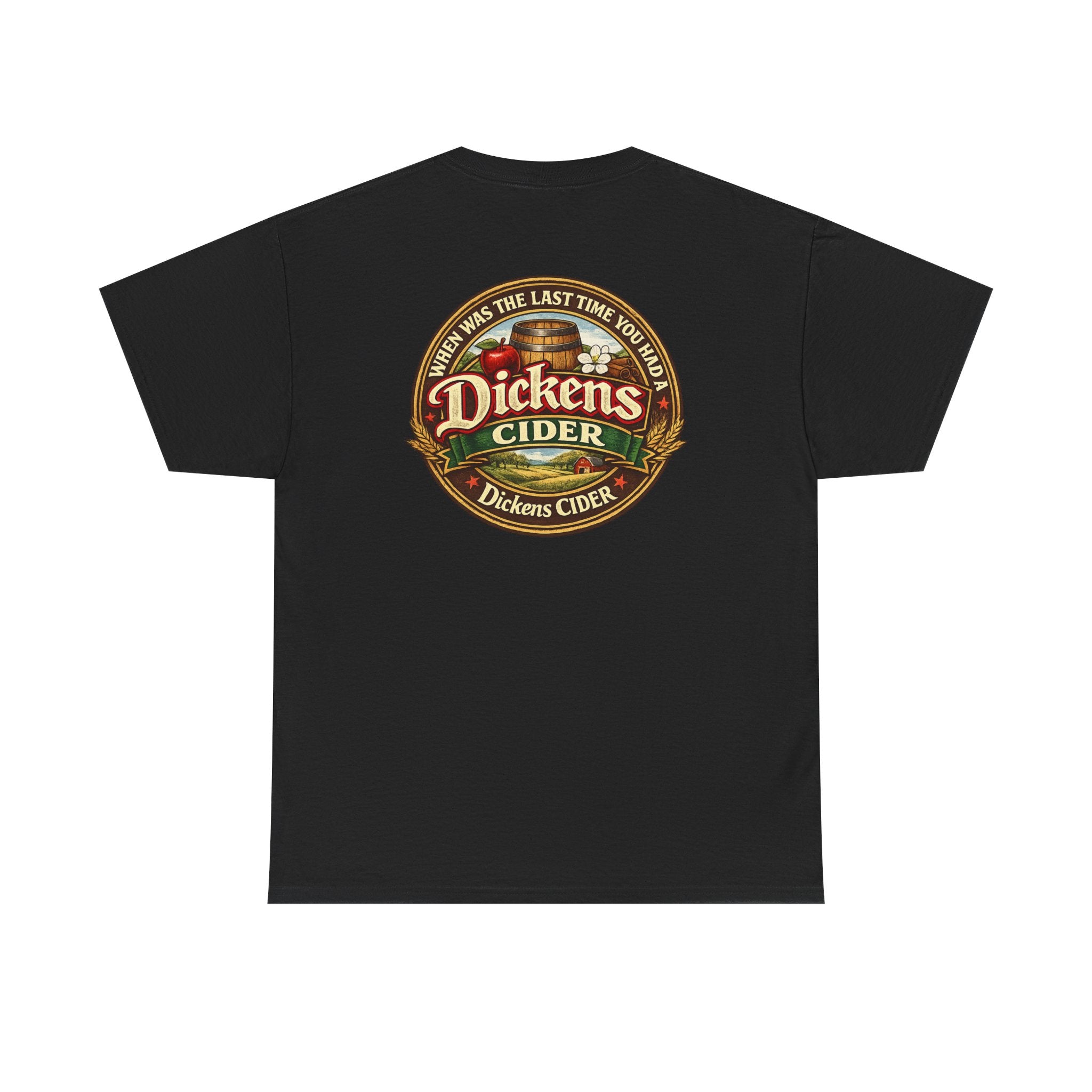 Dickens Cider - When...  Heavy Cotton tee