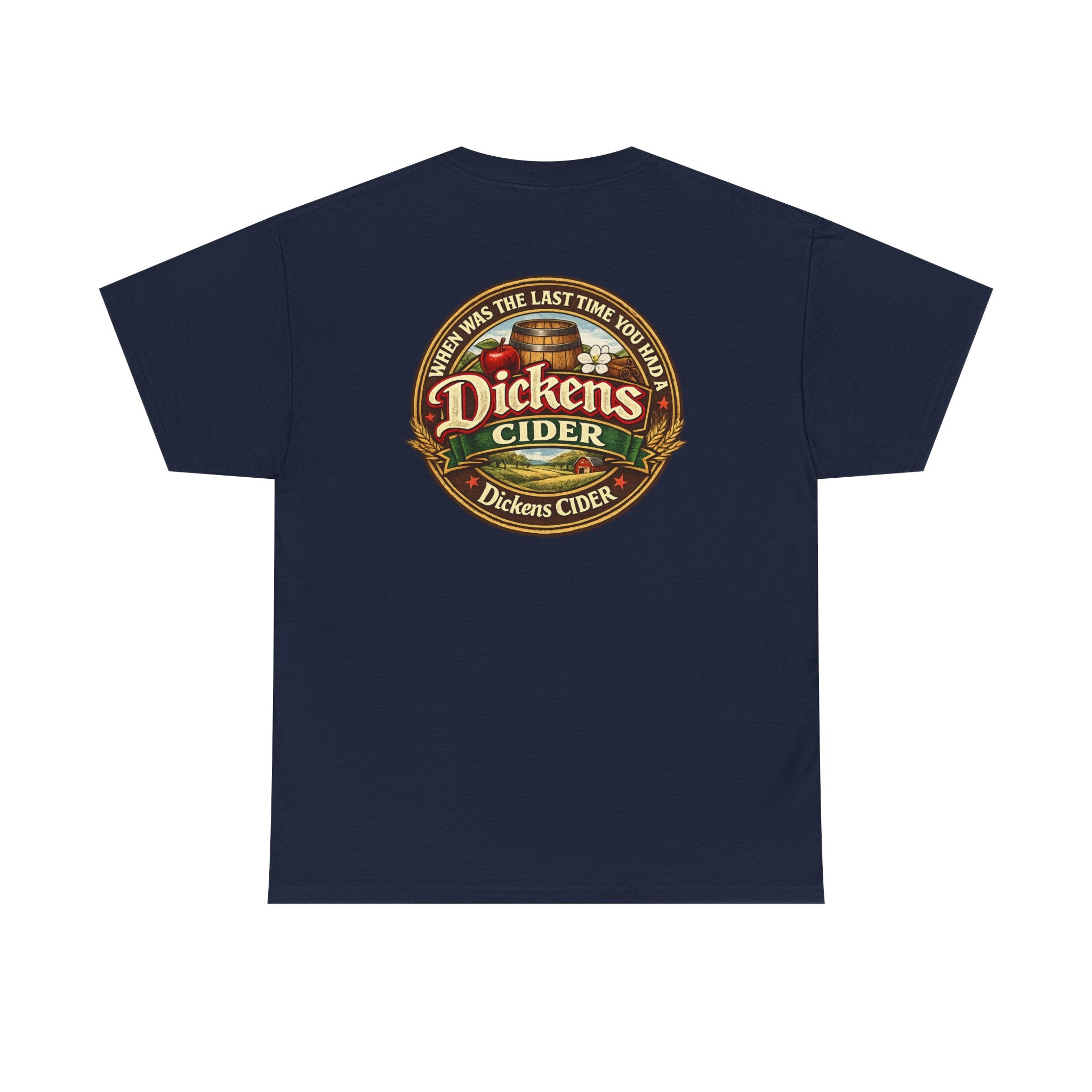 Dickens Cider - When...  Heavy Cotton tee