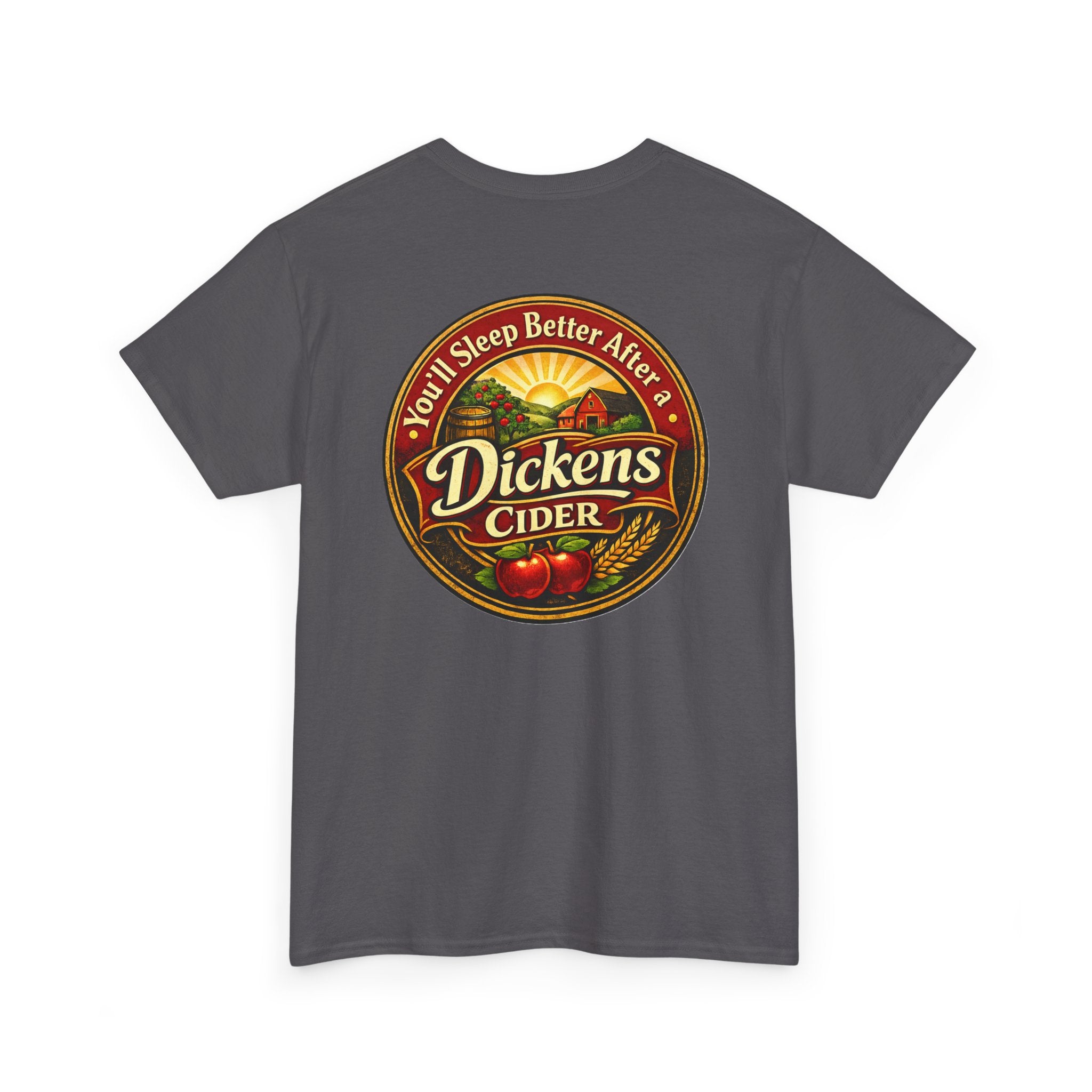 Dickens Cider-Sleep Better Heavy T