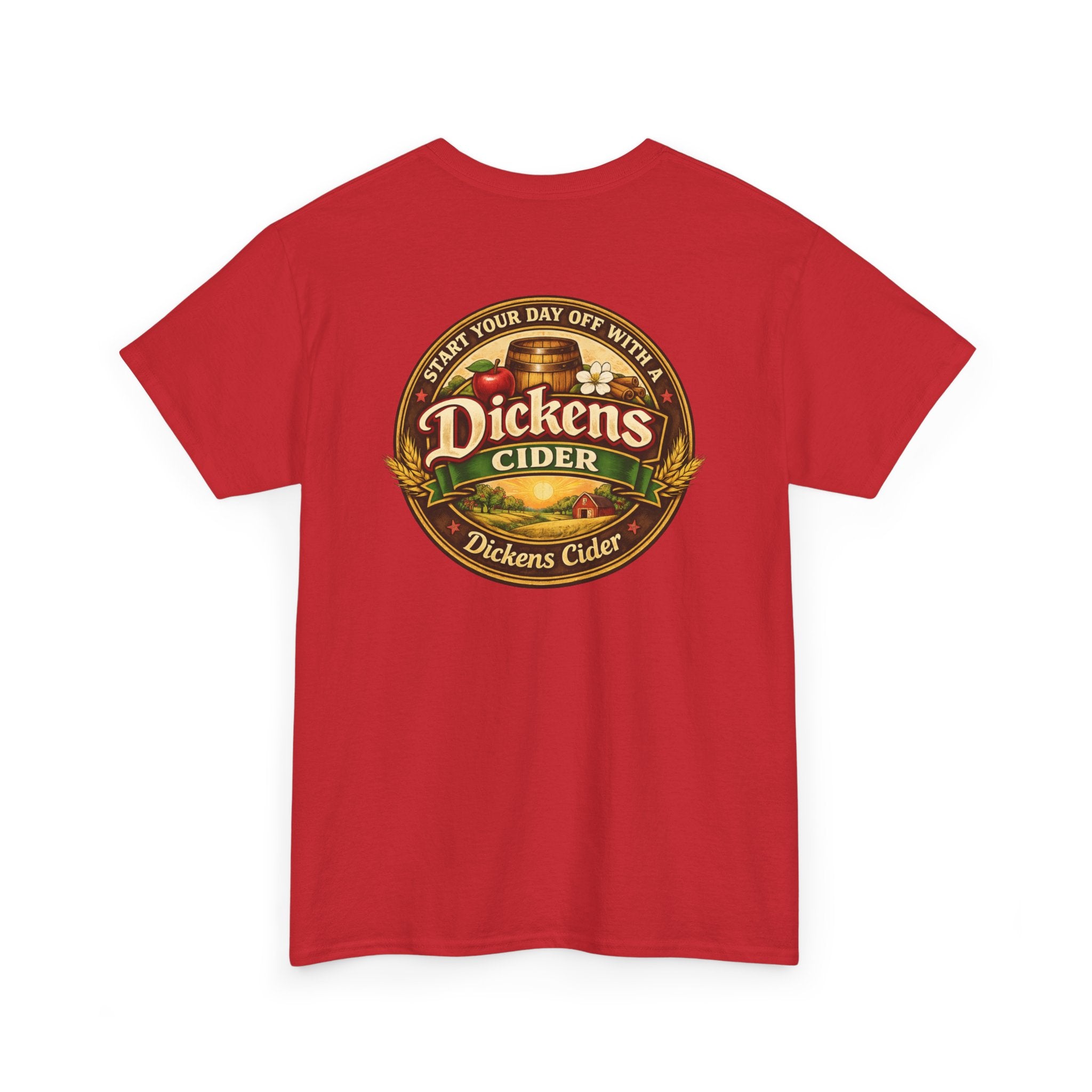 Dickens Cider - Start Your Day...  Heavy Cotton Tee