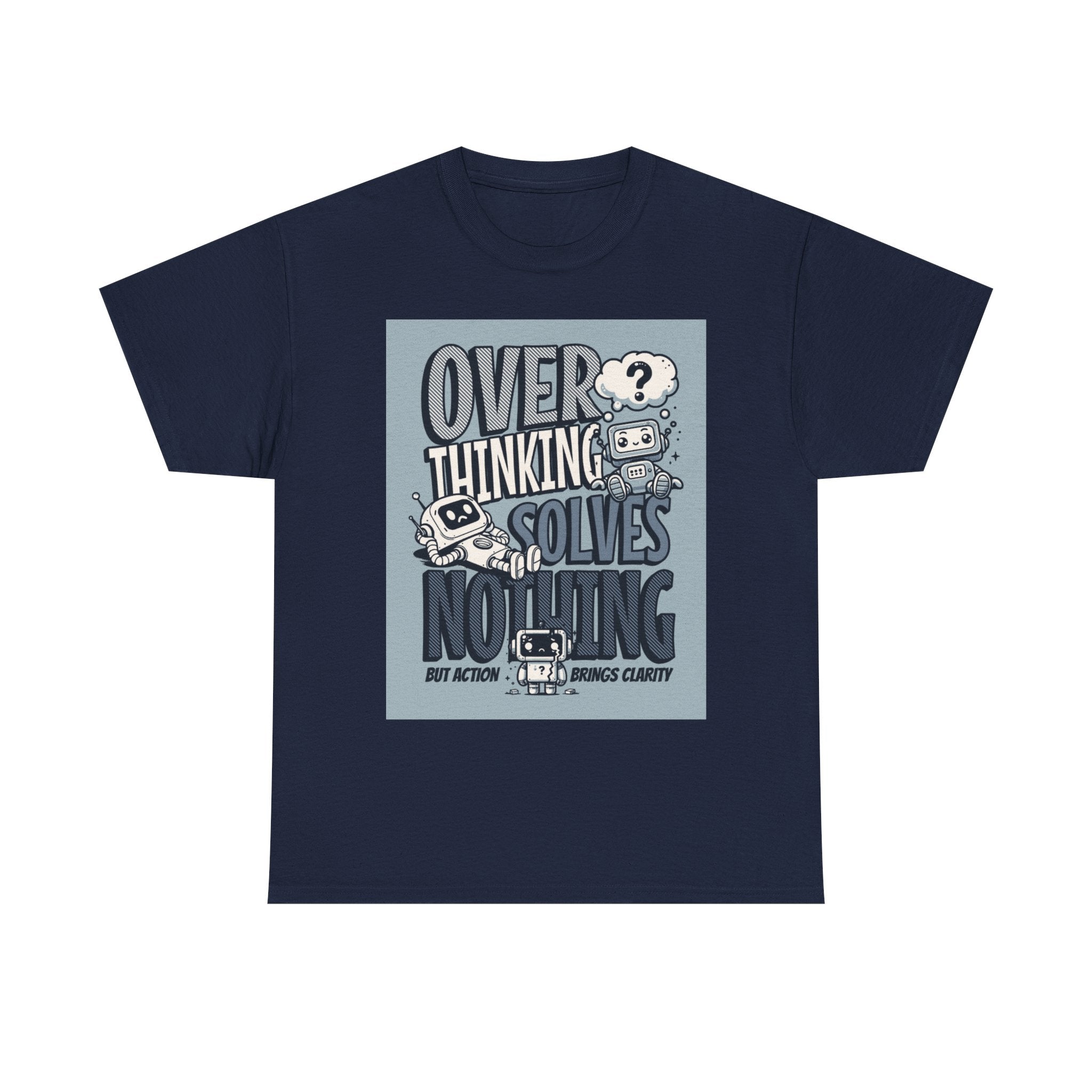 Overthinking Solved Unisex Heavy Cotton Tee, Funny Quote Shirt, Gift for Mindfulness, Casual Wear.