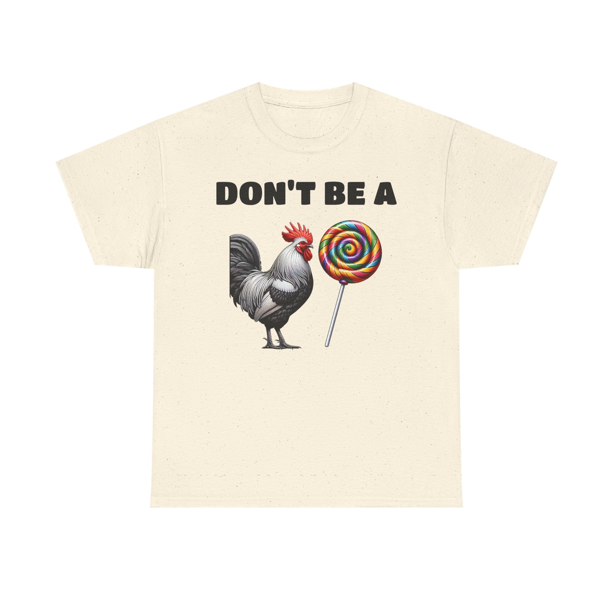 Whimsical Graphic Tee - Don't Be a Chicken! Fun Casual Wear, Gift for Friends, Humor T-Shirt, Unique Quirky Style.