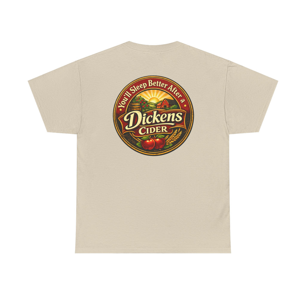 Dickens Cider-Sleep Better Heavy T