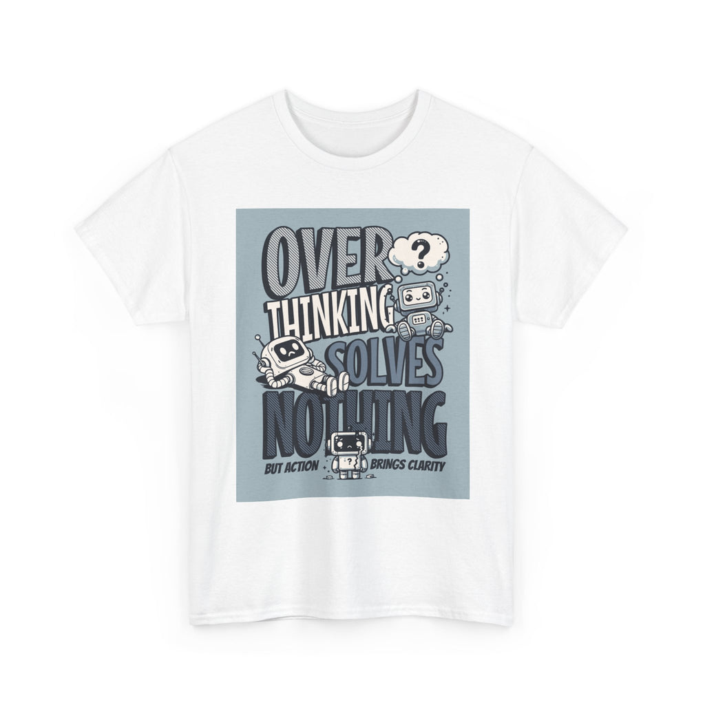 Overthinking Solved Unisex Heavy Cotton Tee, Funny Quote Shirt, Gift for Mindfulness, Casual Wear.