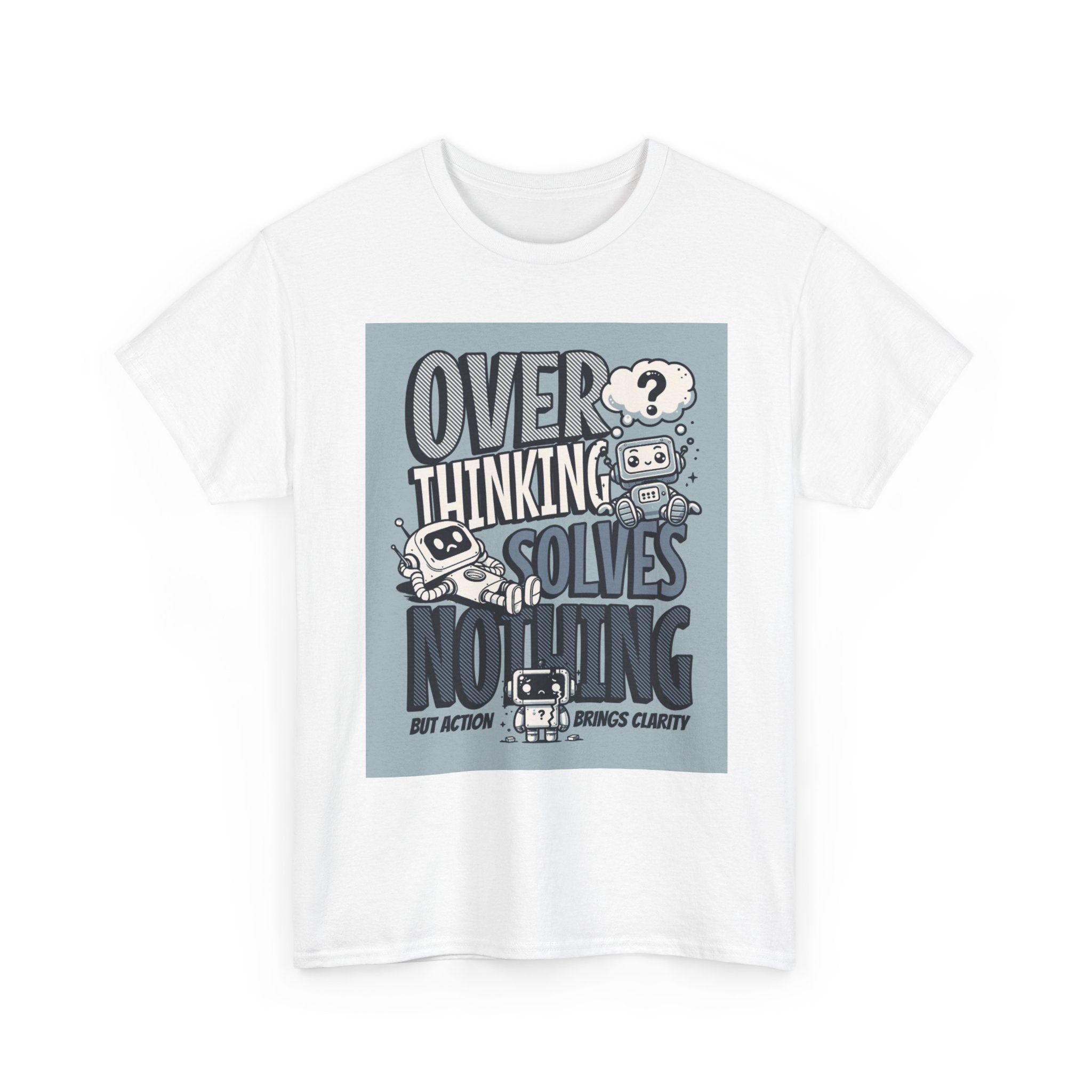Overthinking Solved Unisex Heavy Cotton Tee, Funny Quote Shirt, Gift for Mindfulness, Casual Wear.