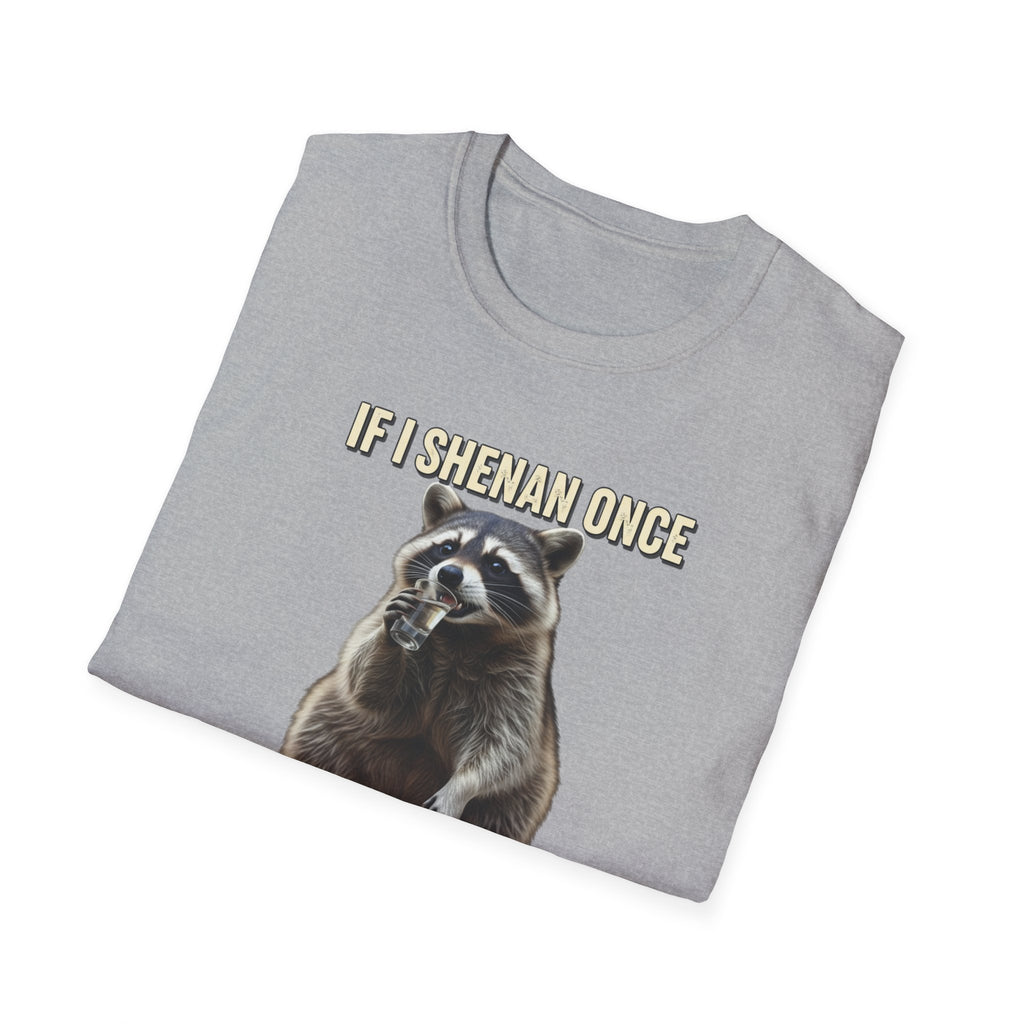 Shenanigan- Soft Tee
