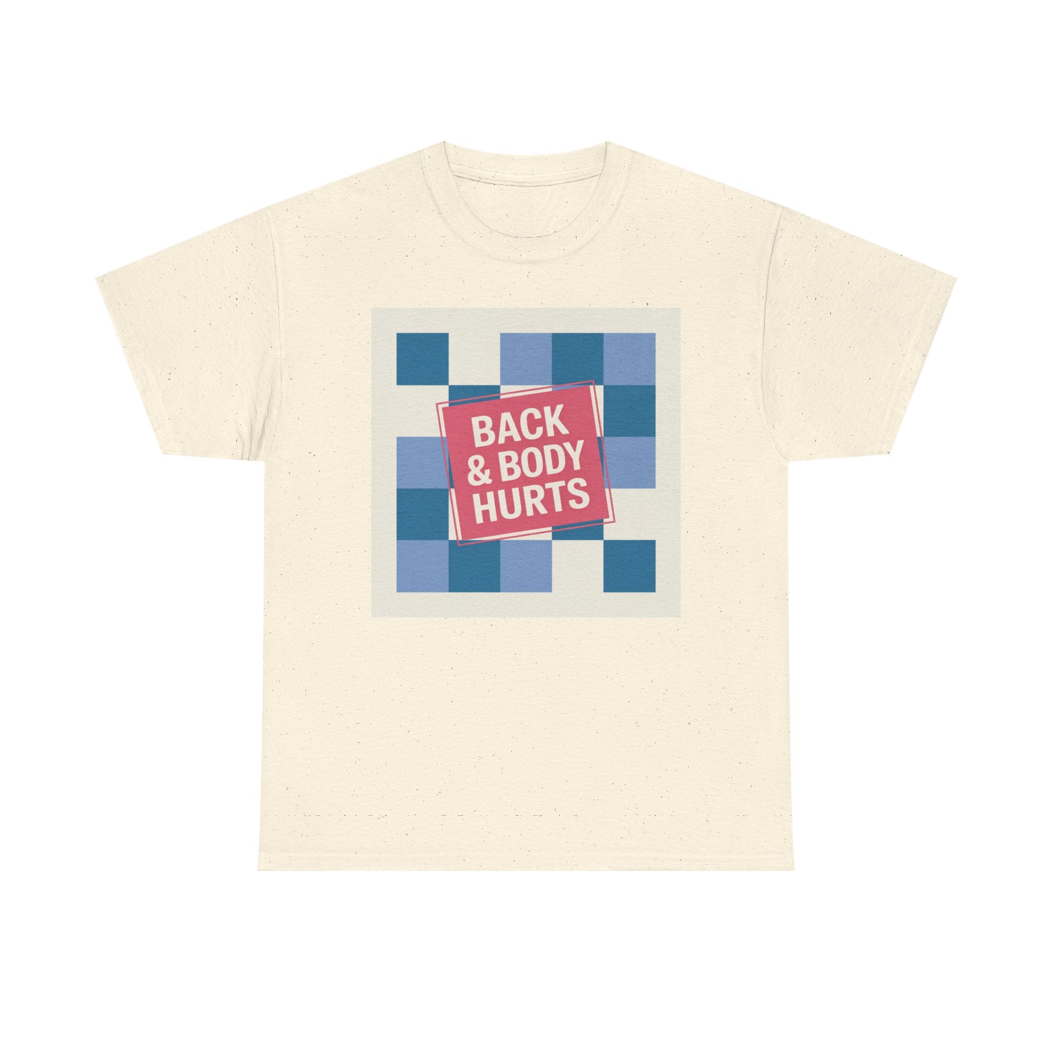 Back & Body Hurts Unisex Heavy Cotton Tee | Comfort T-Shirt for Casual Days, Gift for Friends, Relaxation Wear, Funny Statement Shirt