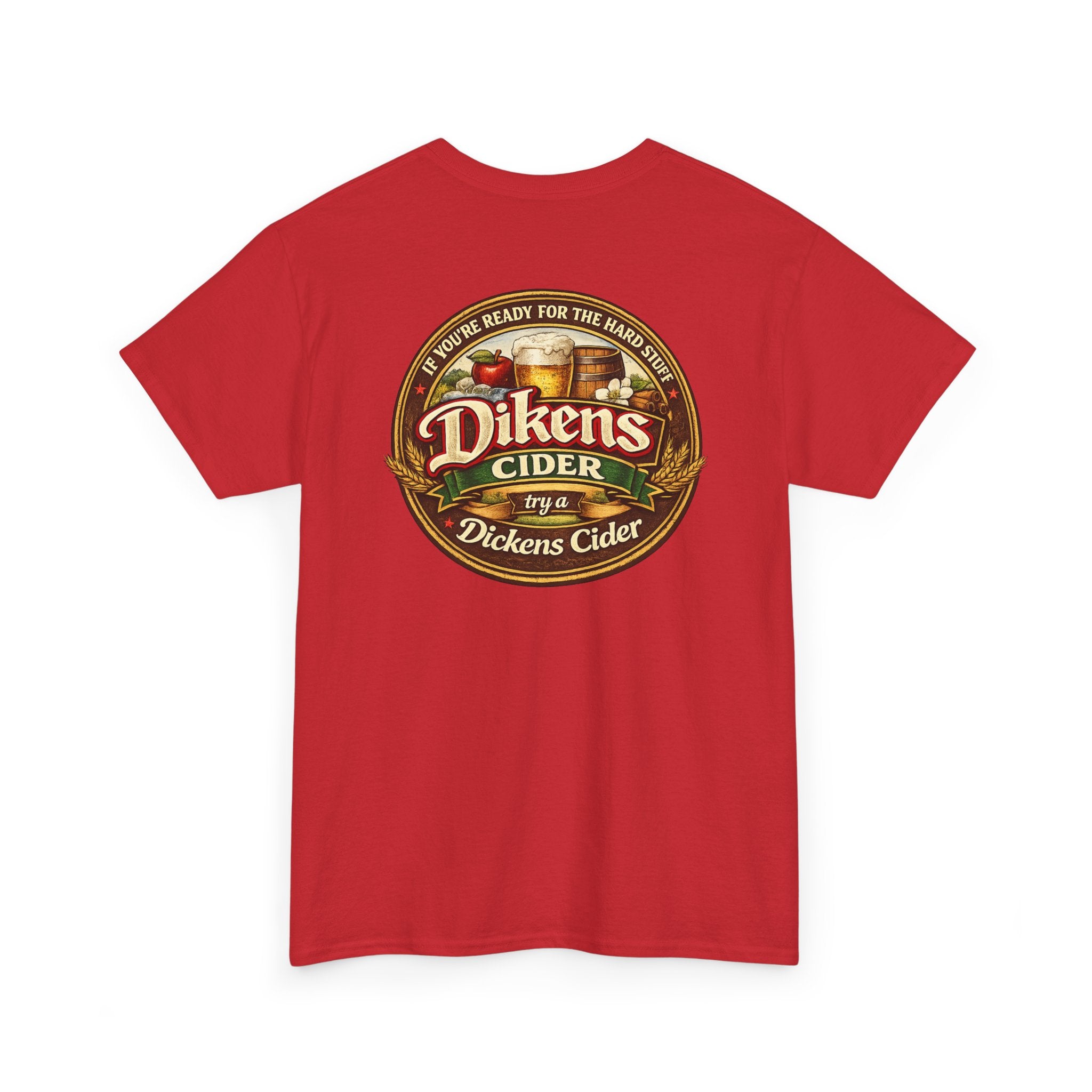 Dickens Cider - Hard Stuff Heavy Cotton Tee