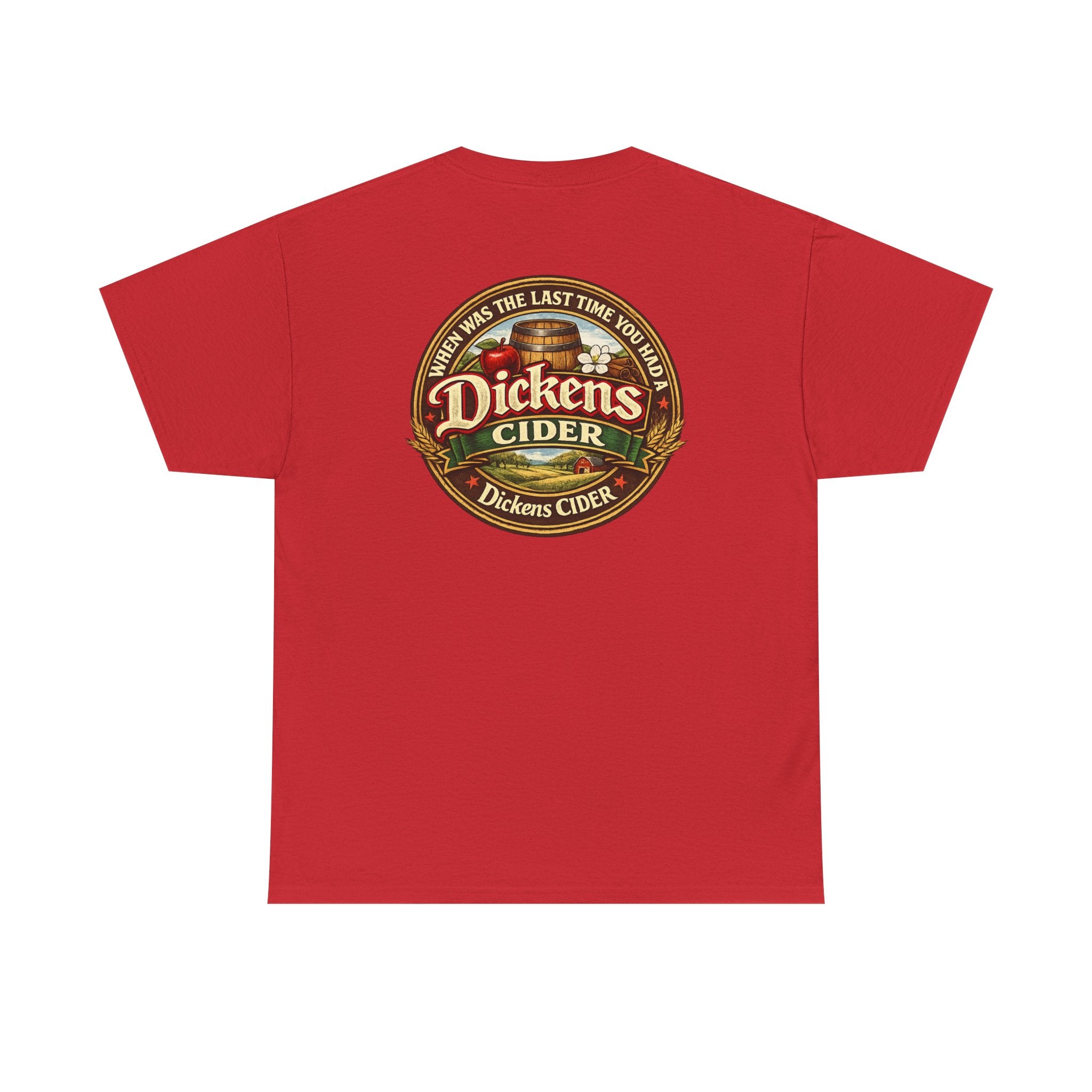 Dickens Cider - When...  Heavy Cotton tee