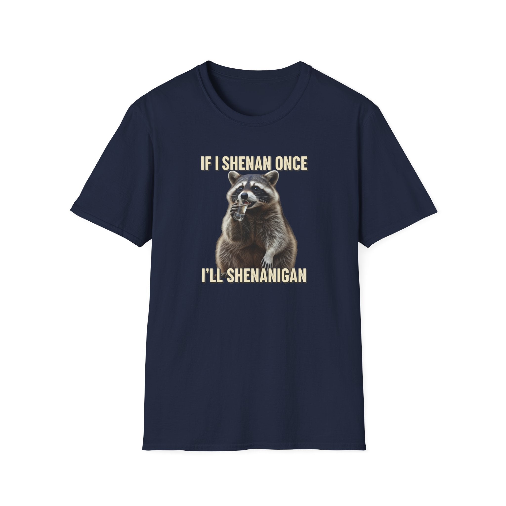Shenanigan- Soft Tee