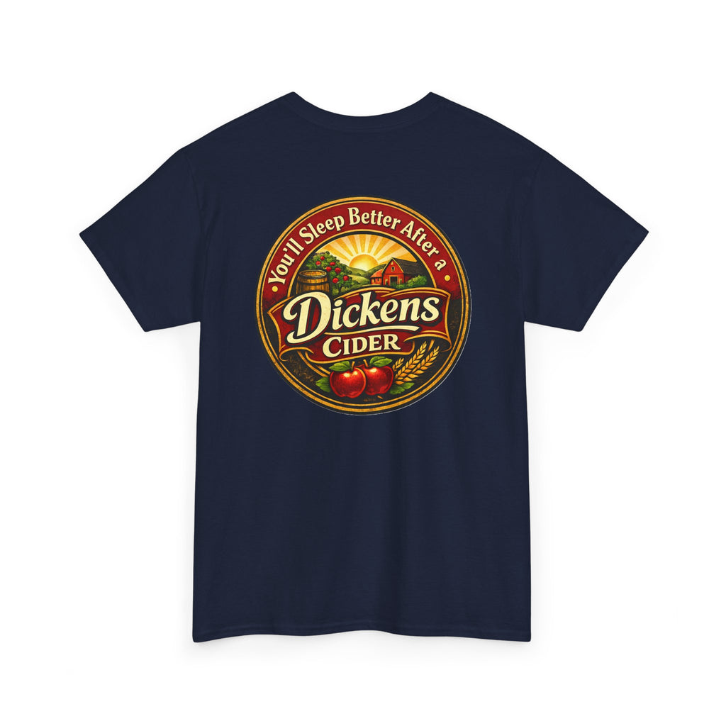 Dickens Cider-Sleep Better Heavy T