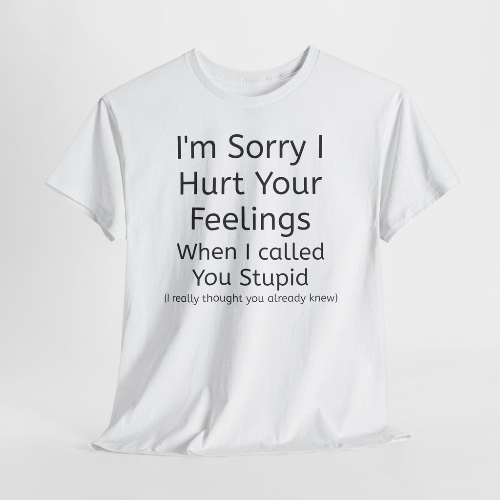 Hurt Feelings-Heavy Tee