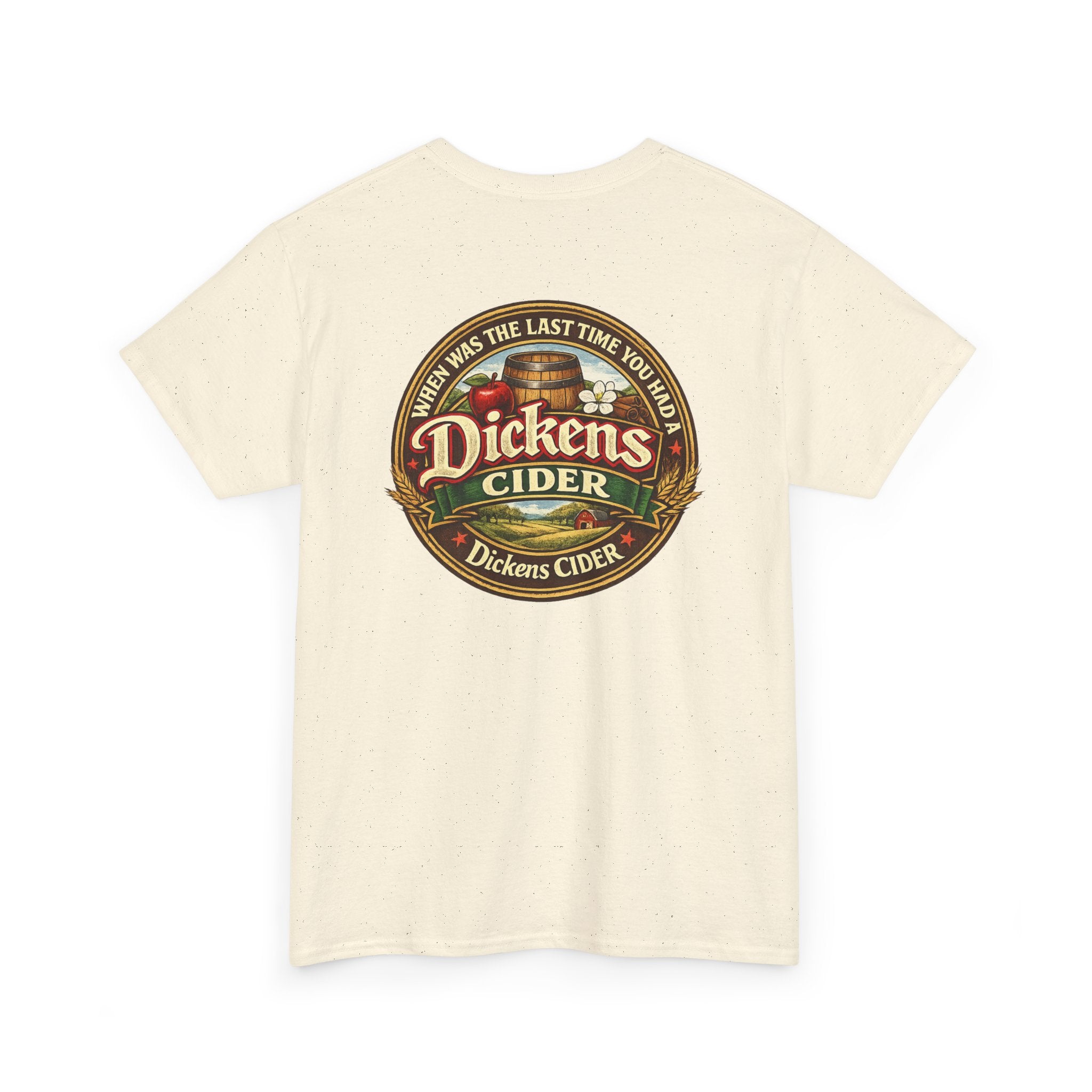 Dickens Cider - When...  Heavy Cotton tee
