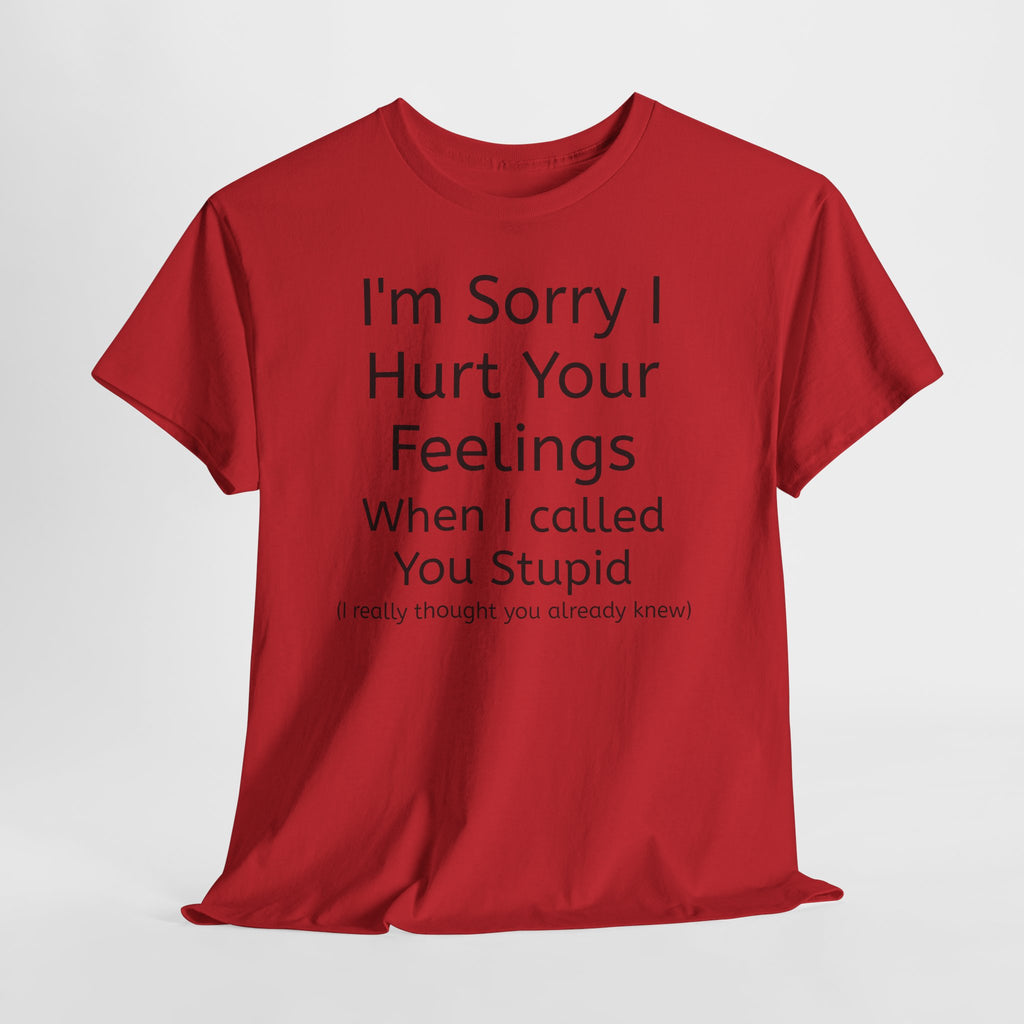Hurt Feelings-Heavy Tee