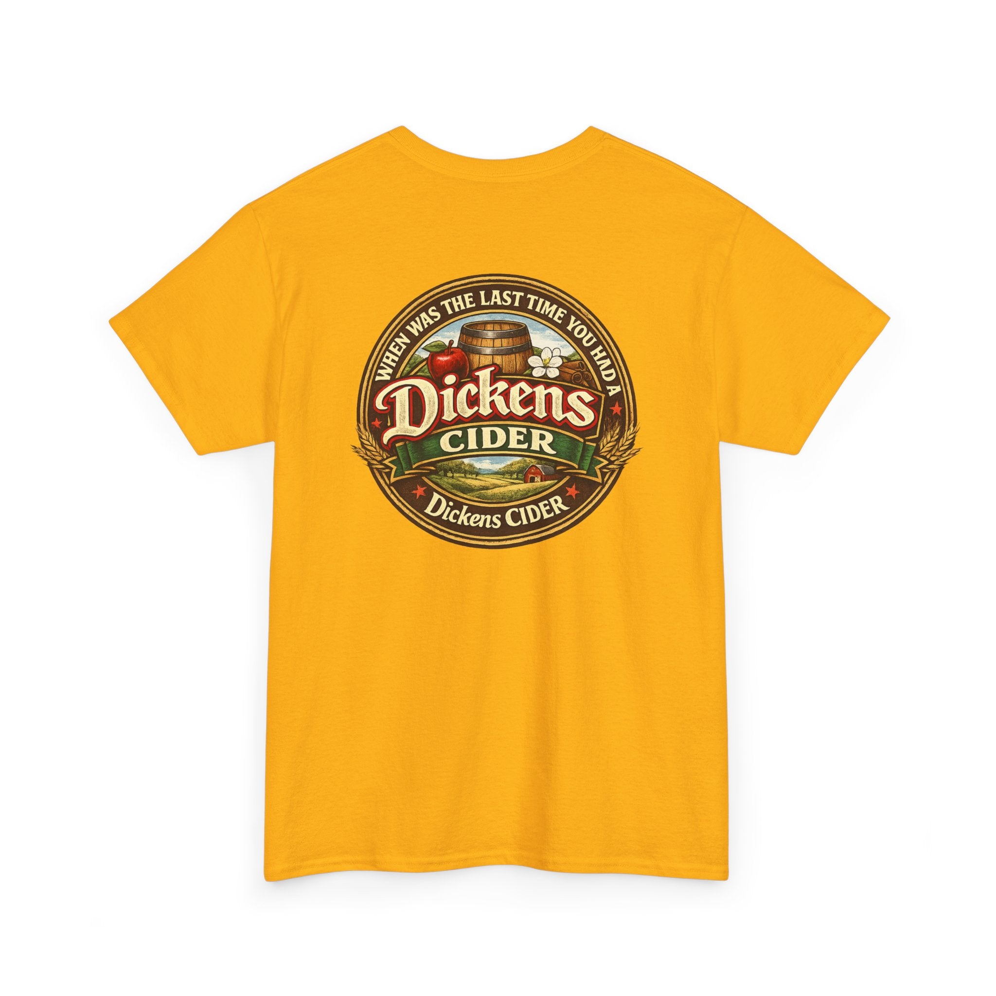 Dickens Cider - When...  Heavy Cotton tee