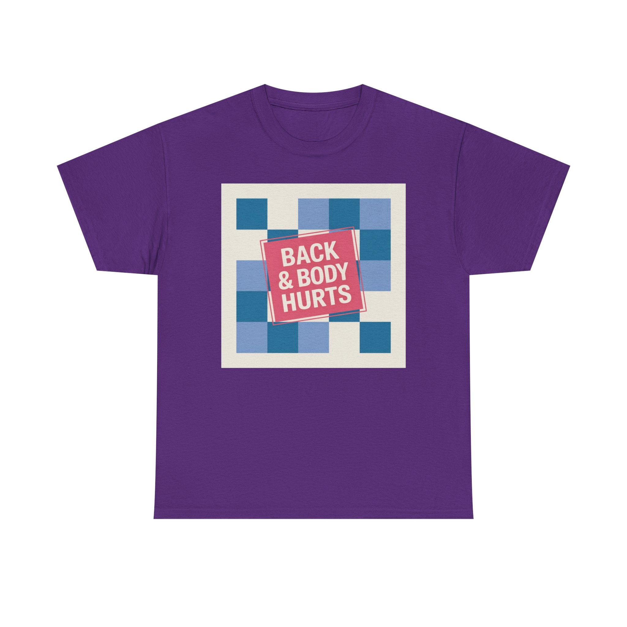 Back & Body Hurts Unisex Heavy Cotton Tee | Comfort T-Shirt for Casual Days, Gift for Friends, Relaxation Wear, Funny Statement Shirt