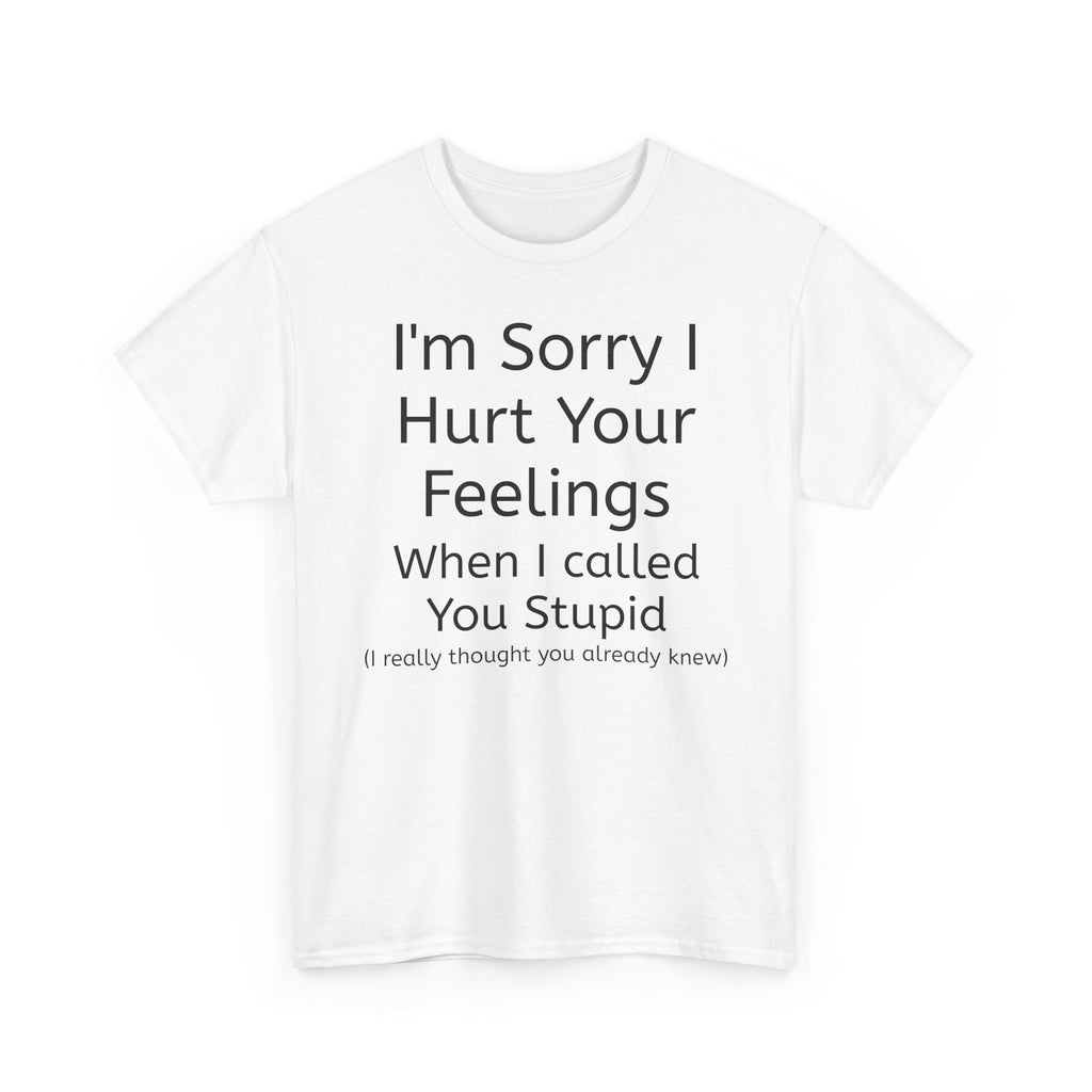 Hurt Feelings-Heavy Tee
