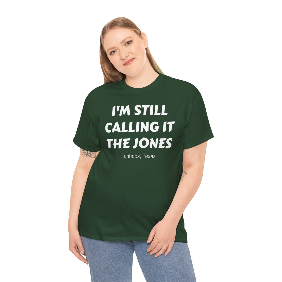 I'm Still Calling It The Jones — Lubbock, Texas  Heavy Cotton Tee