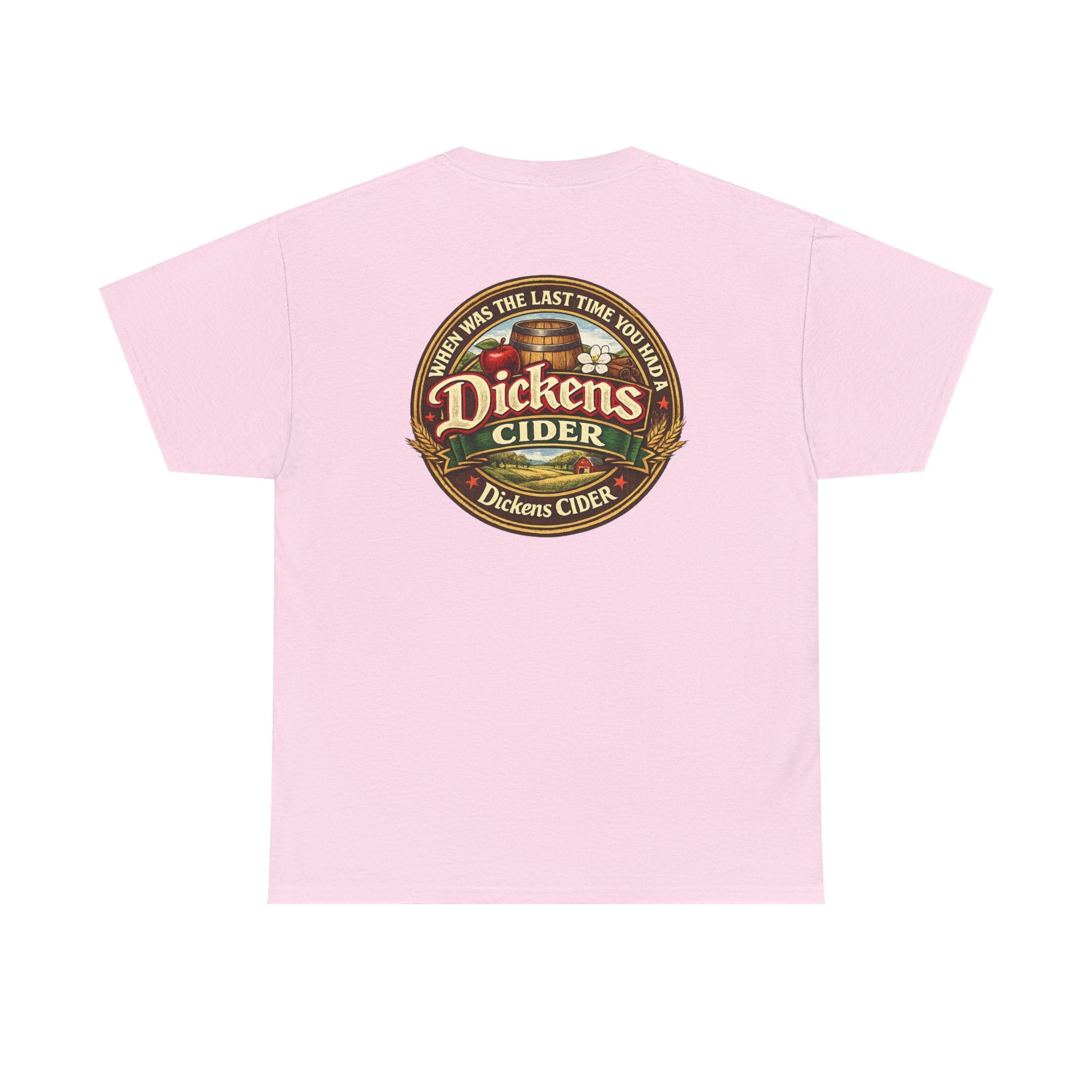Dickens Cider - When...  Heavy Cotton tee