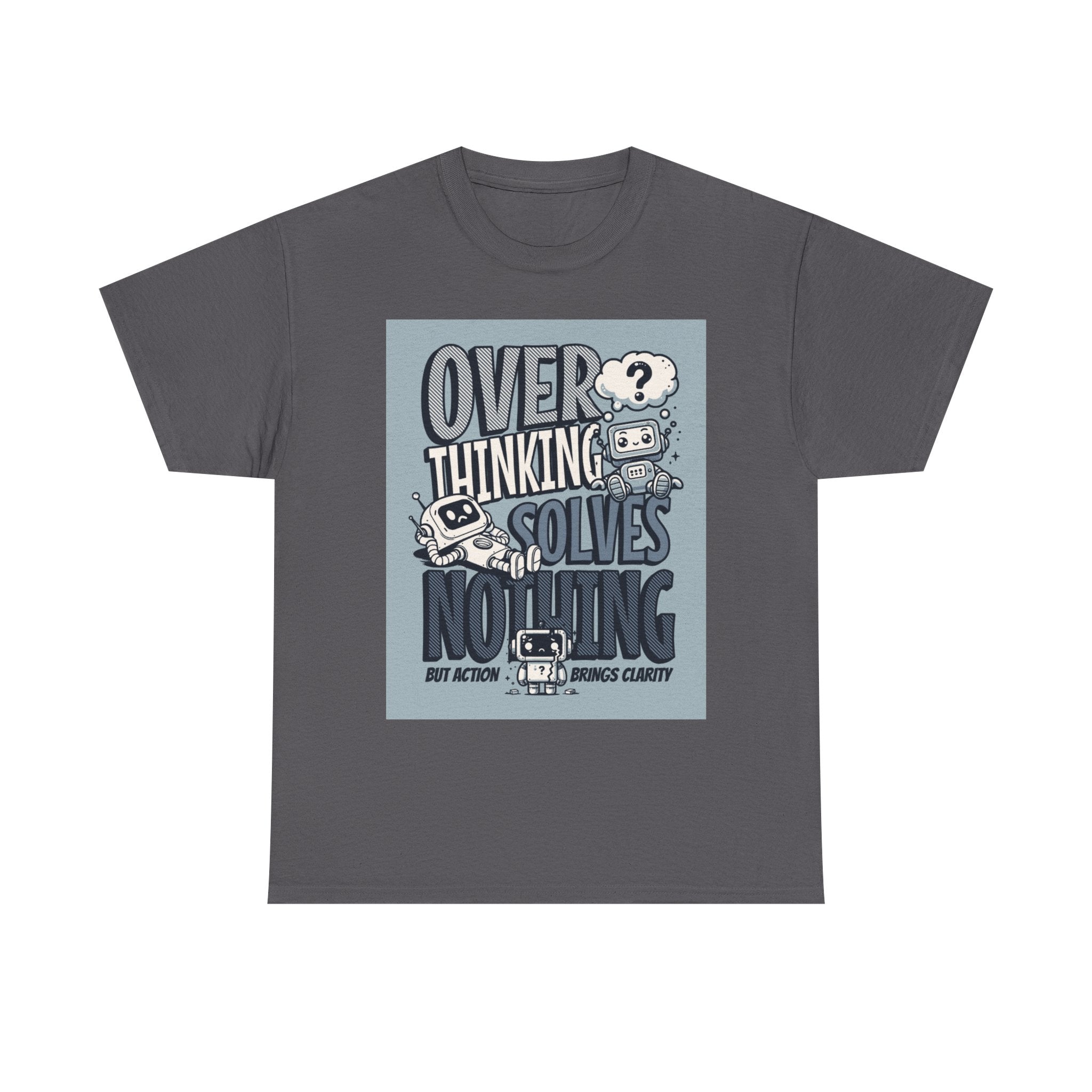 Overthinking Solved Unisex Heavy Cotton Tee, Funny Quote Shirt, Gift for Mindfulness, Casual Wear.