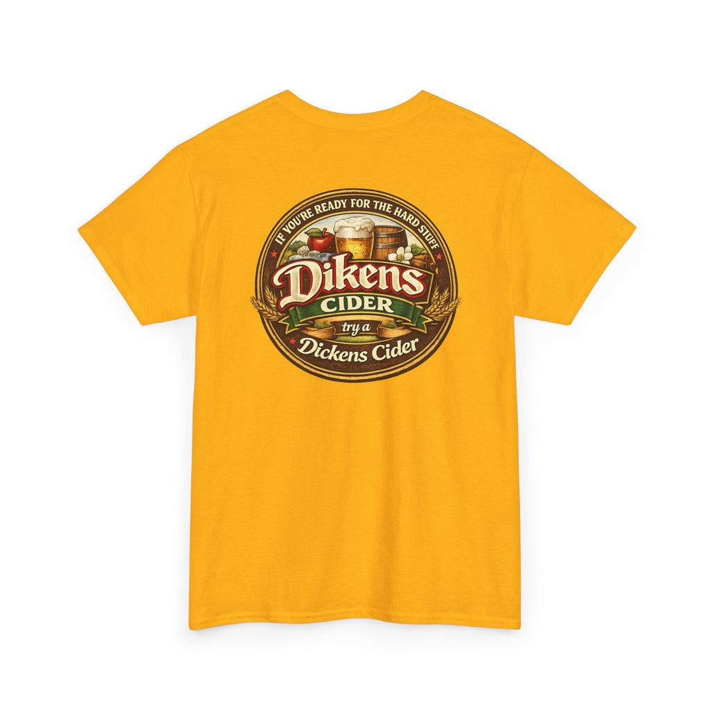 Dickens Cider - Hard Stuff Heavy Cotton Tee