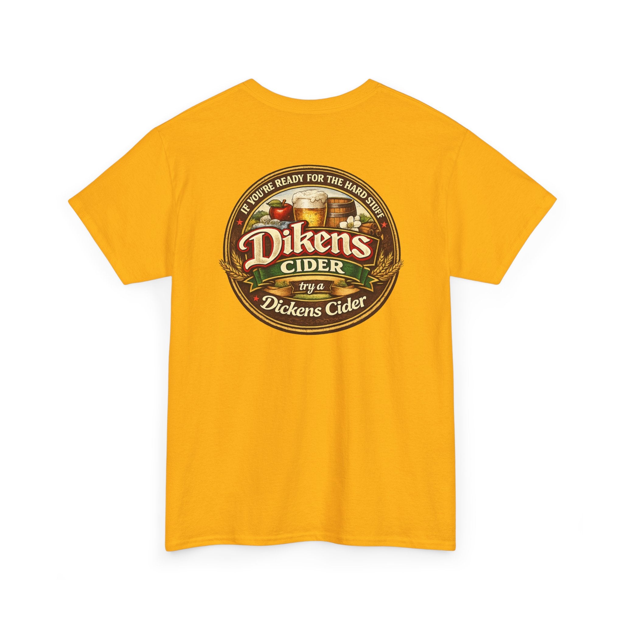 Dickens Cider - Hard Stuff Heavy Cotton Tee