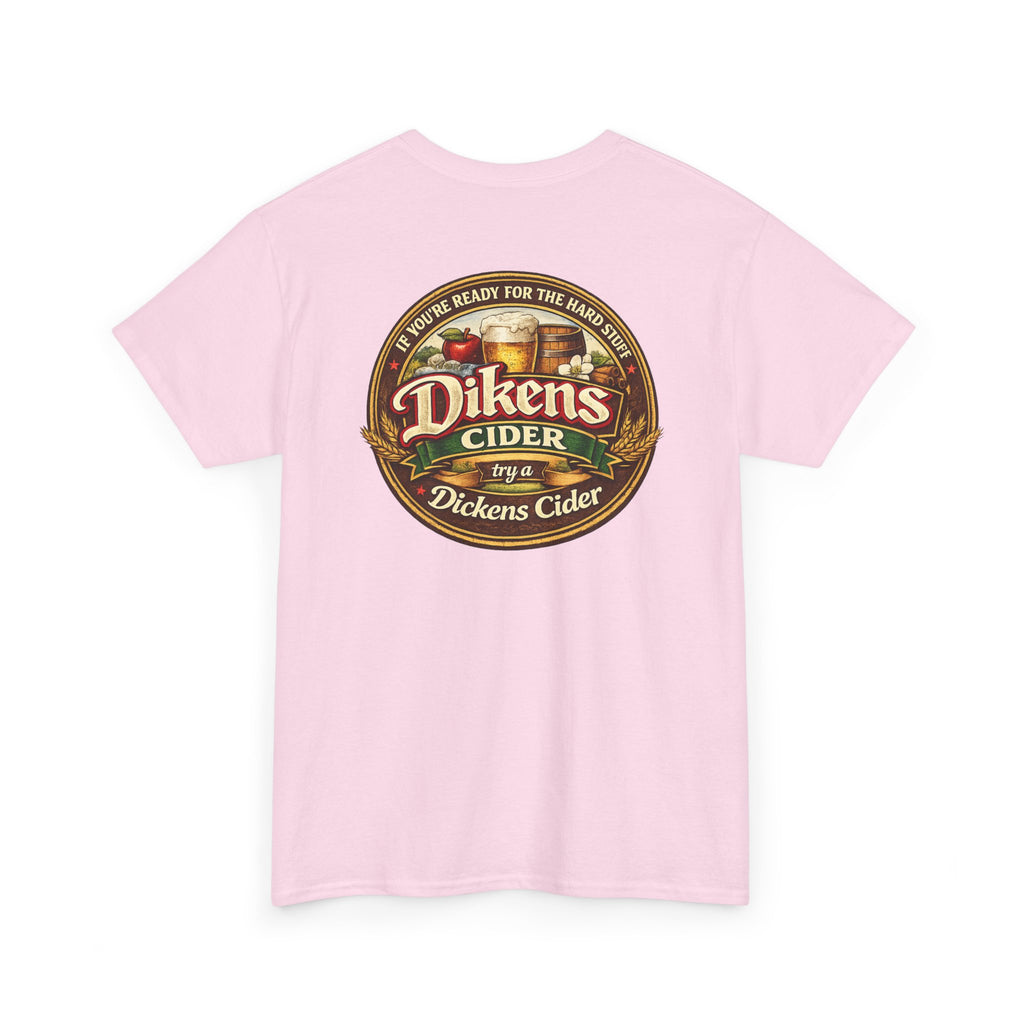 Dickens Cider - Hard Stuff Heavy Cotton Tee