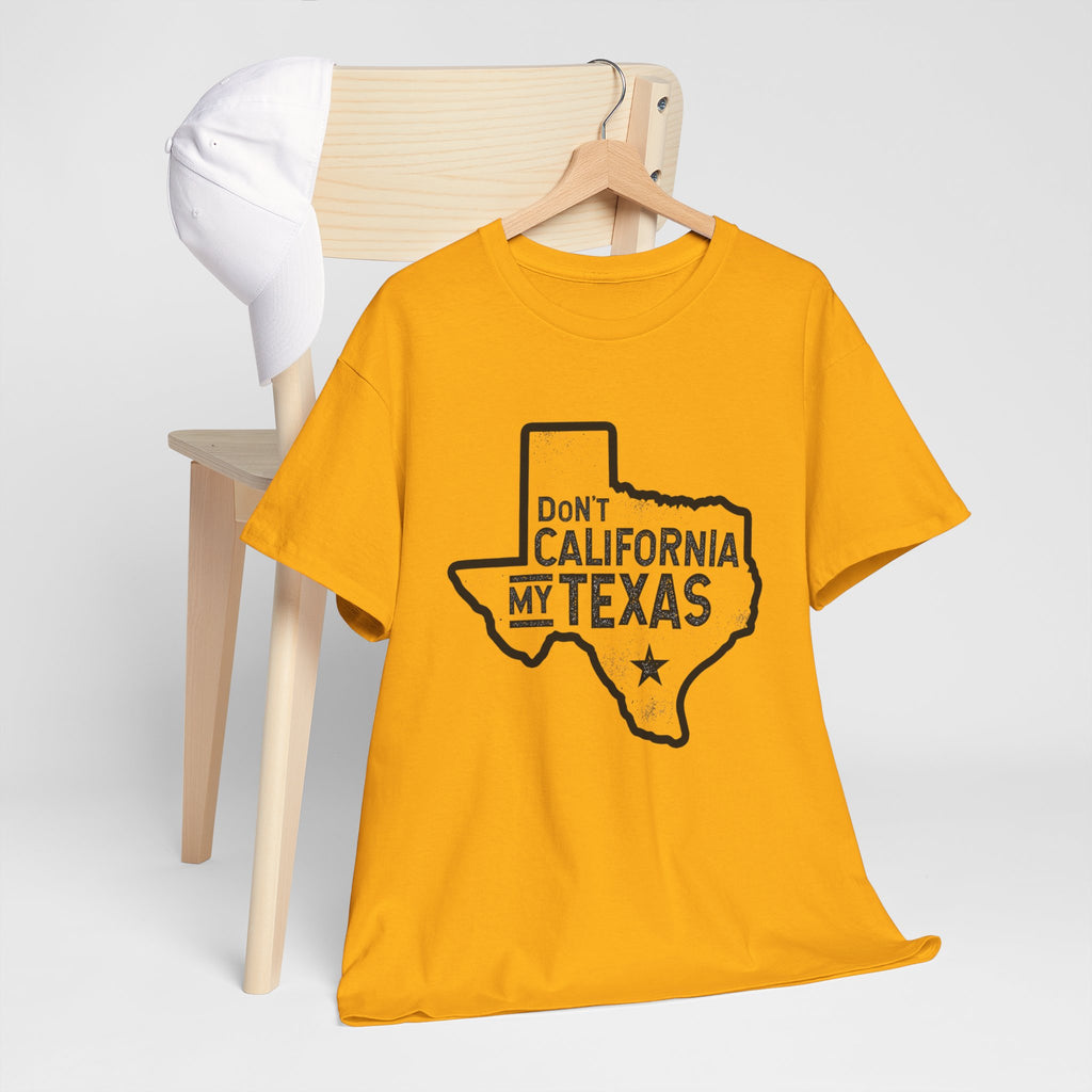 Don't California My Texas