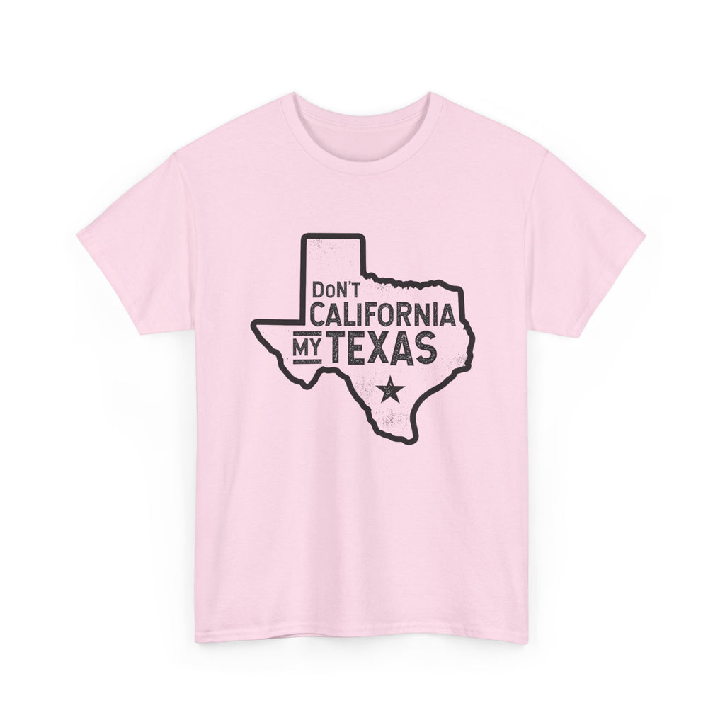 Don't California My Texas