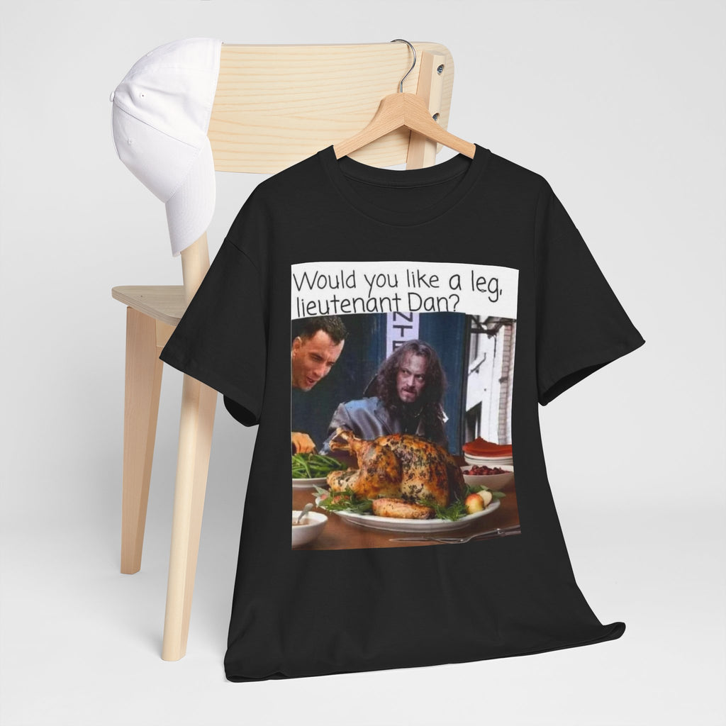 Lieutenant Dan Funny Thanksgiving T-Shirt