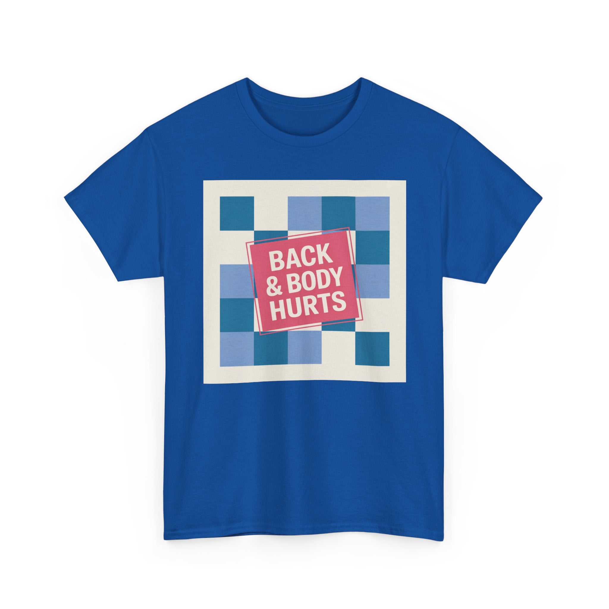 Back & Body Hurts Unisex Heavy Cotton Tee | Comfort T-Shirt for Casual Days, Gift for Friends, Relaxation Wear, Funny Statement Shirt