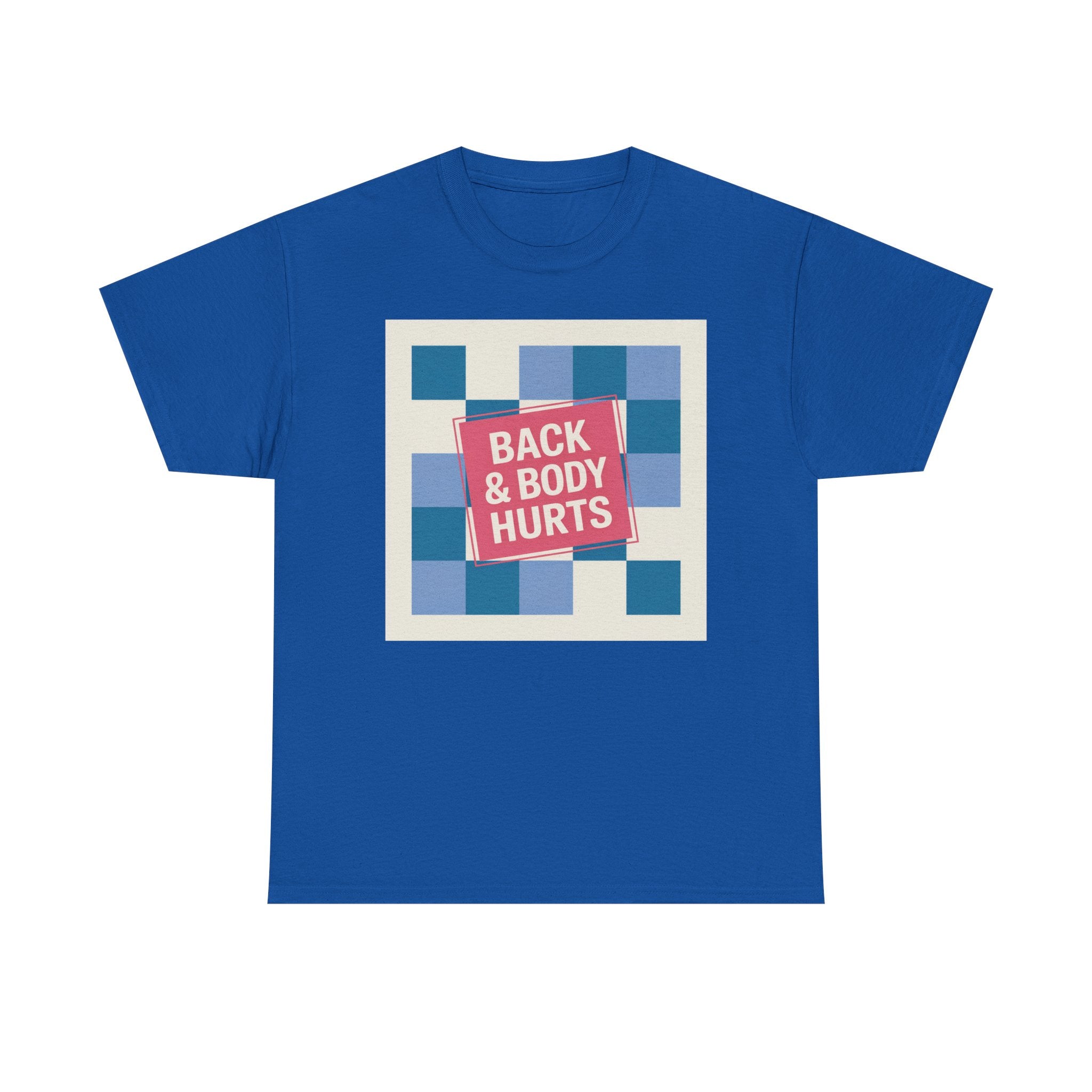 Back & Body Hurts Unisex Heavy Cotton Tee | Comfort T-Shirt for Casual Days, Gift for Friends, Relaxation Wear, Funny Statement Shirt