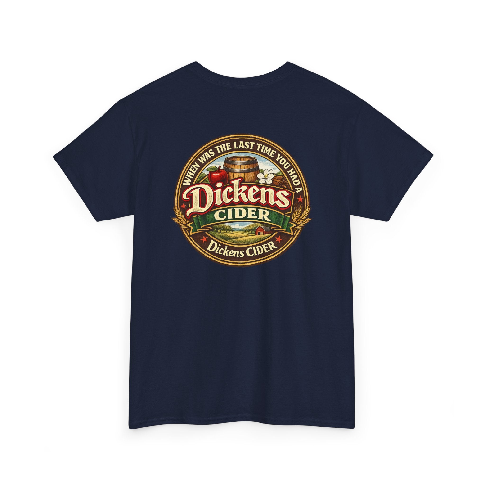Dickens Cider - When...  Heavy Cotton tee