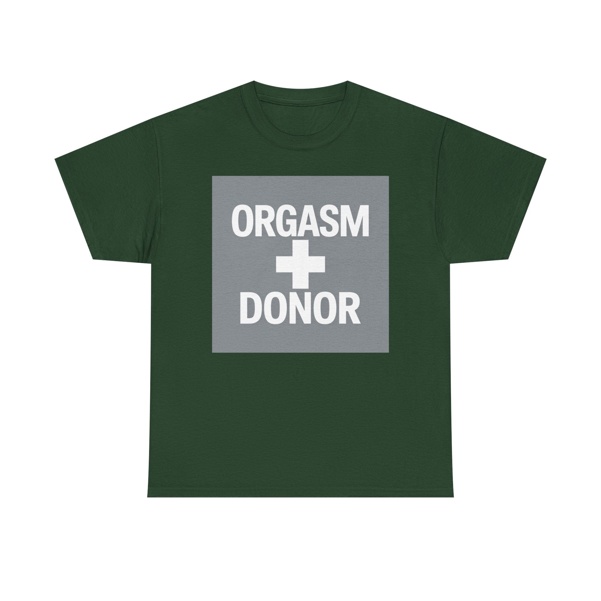 Humorous Unisex Cotton Tee - 'Orgasm + Donor' Graphic Tee, Funny Gift for Friends, Casual Wear, Party Apparel, Quirky Statement Shirt