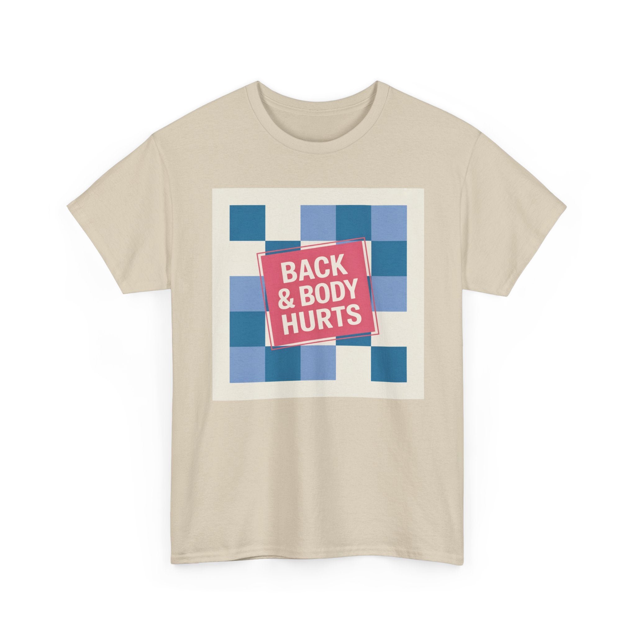 Back & Body Hurts Unisex Heavy Cotton Tee | Comfort T-Shirt for Casual Days, Gift for Friends, Relaxation Wear, Funny Statement Shirt