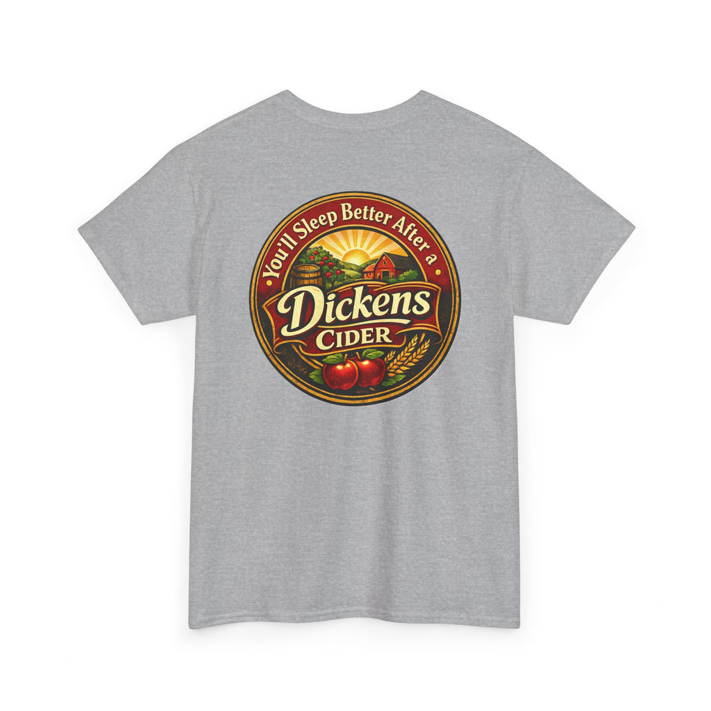 Dickens Cider-Sleep Better Heavy T