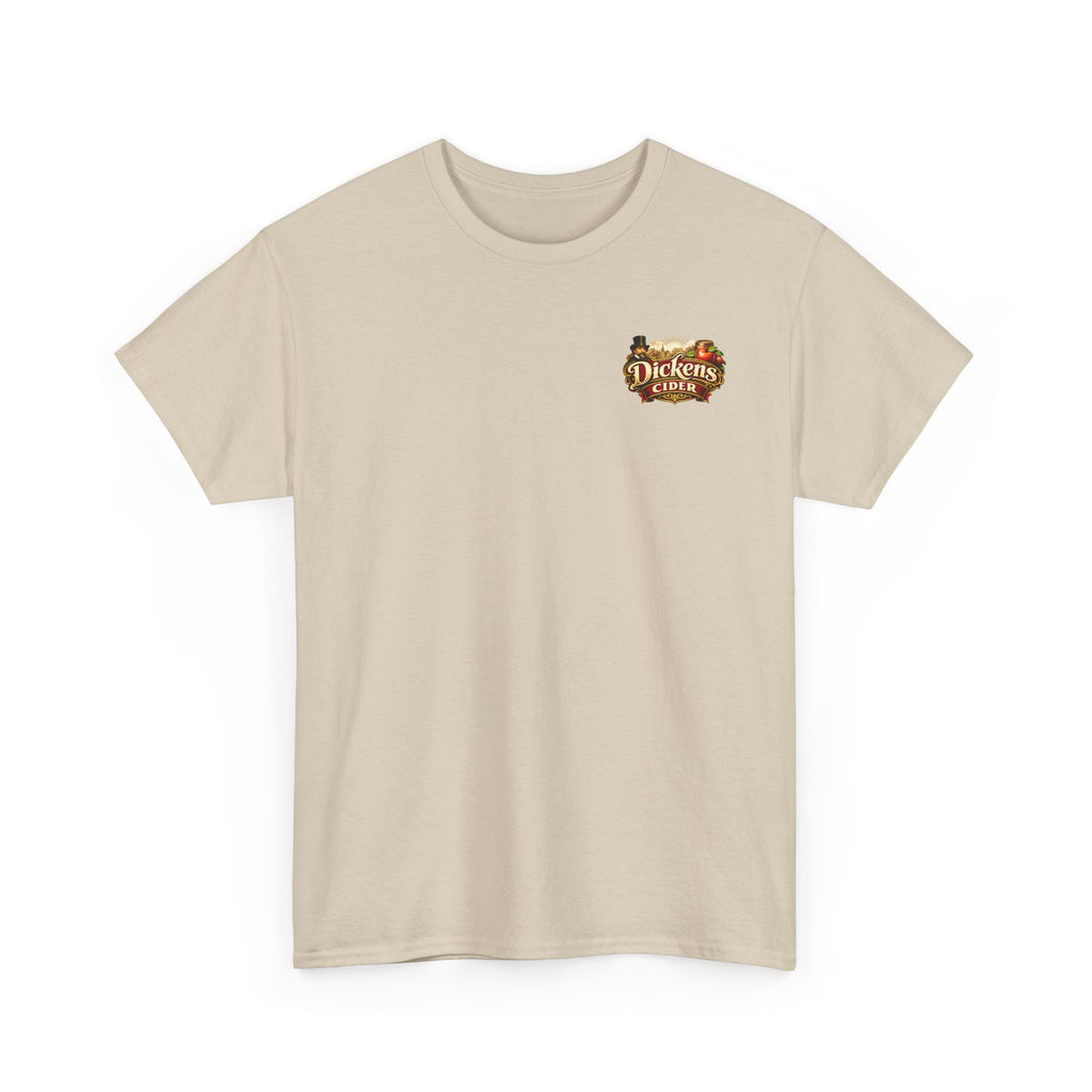 Dickens Cider - Have you had a... Heavy Cotton Tee
