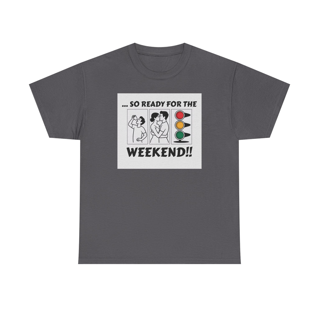 Weekend Vibes Unisex Heavy Cotton Tee