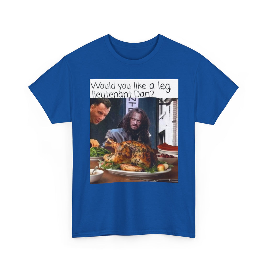 Lieutenant Dan Funny Thanksgiving T-Shirt