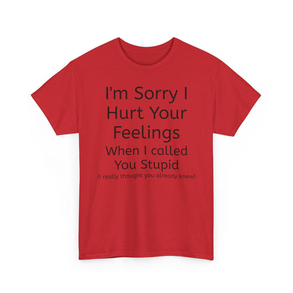 Hurt Feelings-Heavy Tee