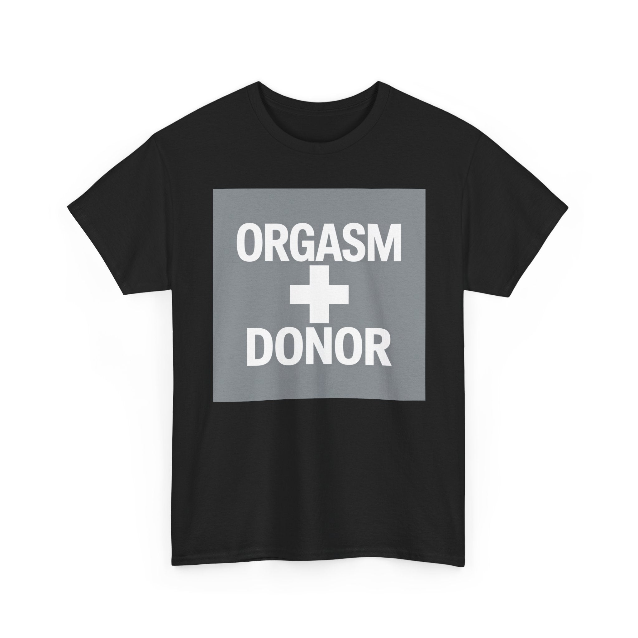 Humorous Unisex Cotton Tee - 'Orgasm + Donor' Graphic Tee, Funny Gift for Friends, Casual Wear, Party Apparel, Quirky Statement Shirt