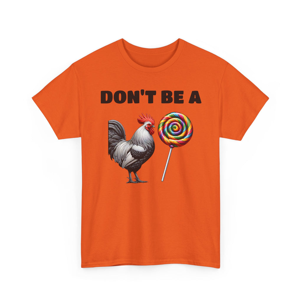 Whimsical Graphic Tee - Don't Be a Chicken! Fun Casual Wear, Gift for Friends, Humor T-Shirt, Unique Quirky Style.