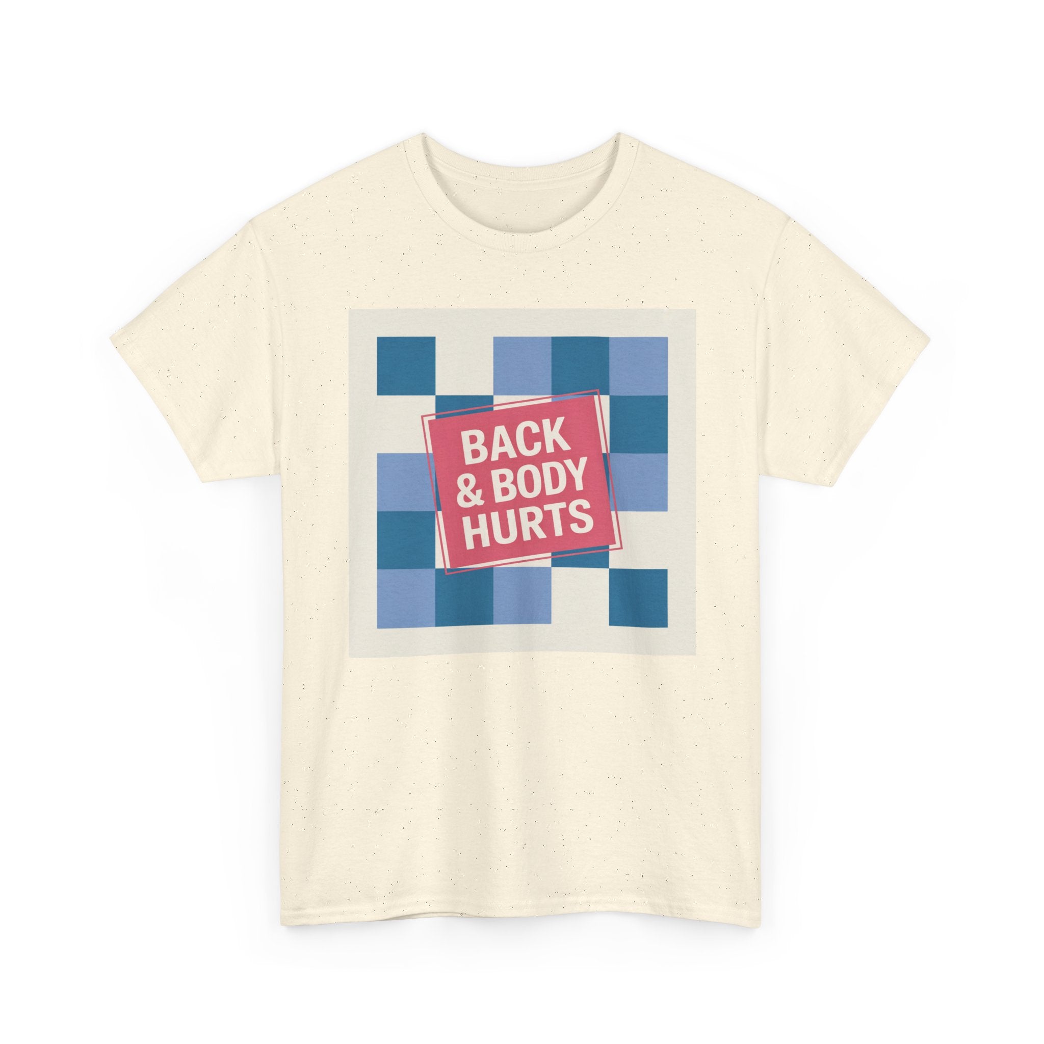 Back & Body Hurts Unisex Heavy Cotton Tee | Comfort T-Shirt for Casual Days, Gift for Friends, Relaxation Wear, Funny Statement Shirt