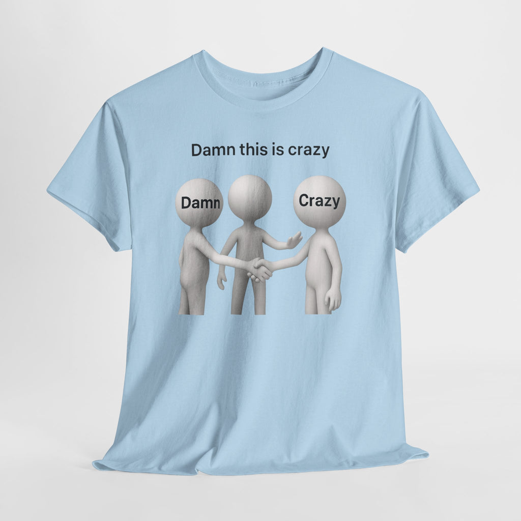 Damn Crazy
