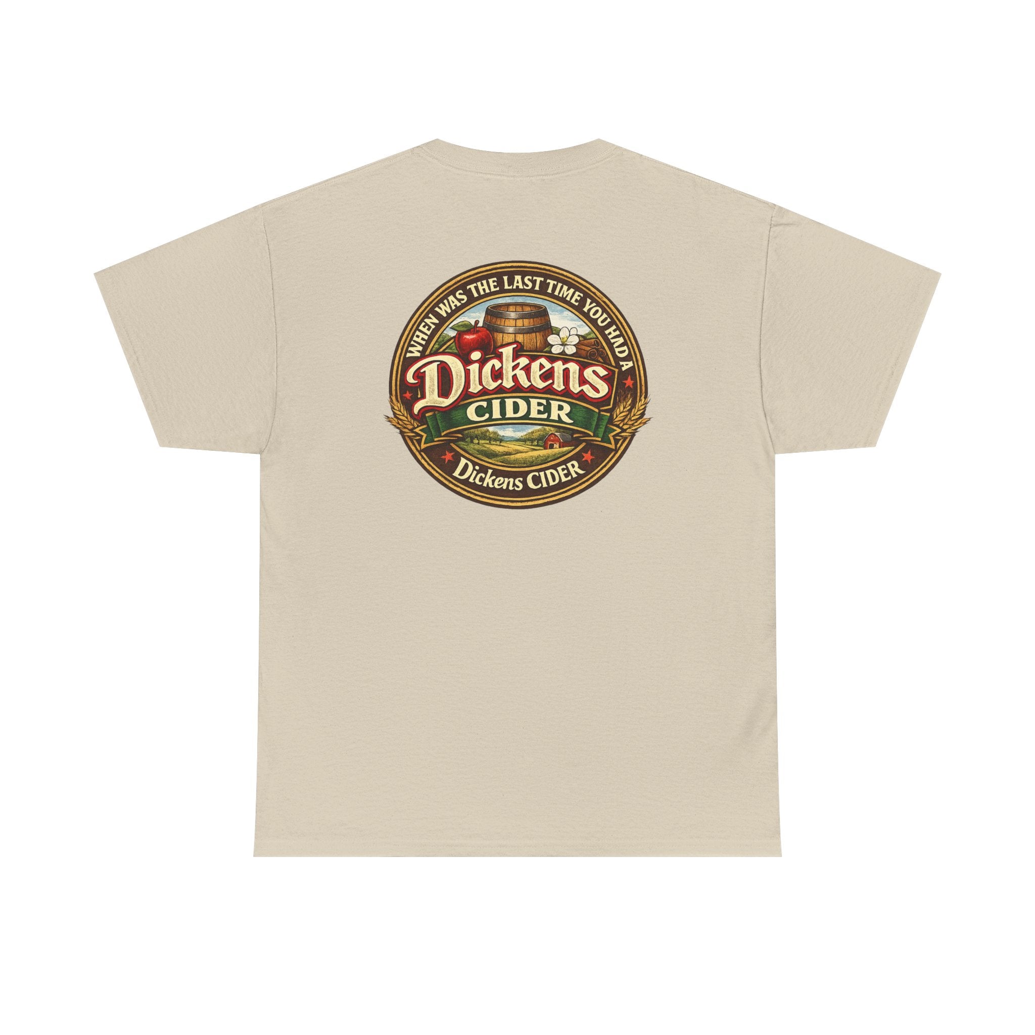 Dickens Cider - When...  Heavy Cotton tee