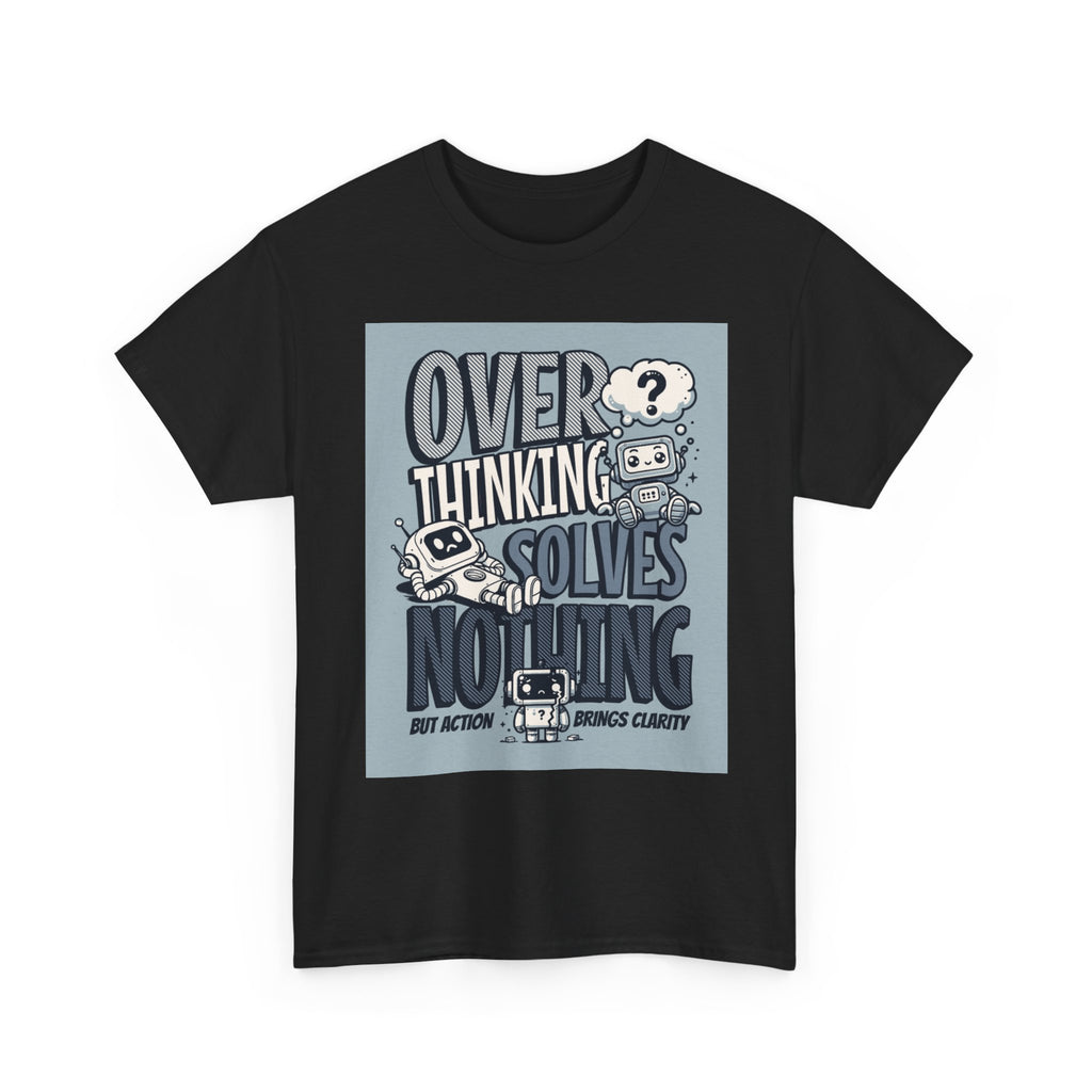Overthinking Solved Unisex Heavy Cotton Tee, Funny Quote Shirt, Gift for Mindfulness, Casual Wear.