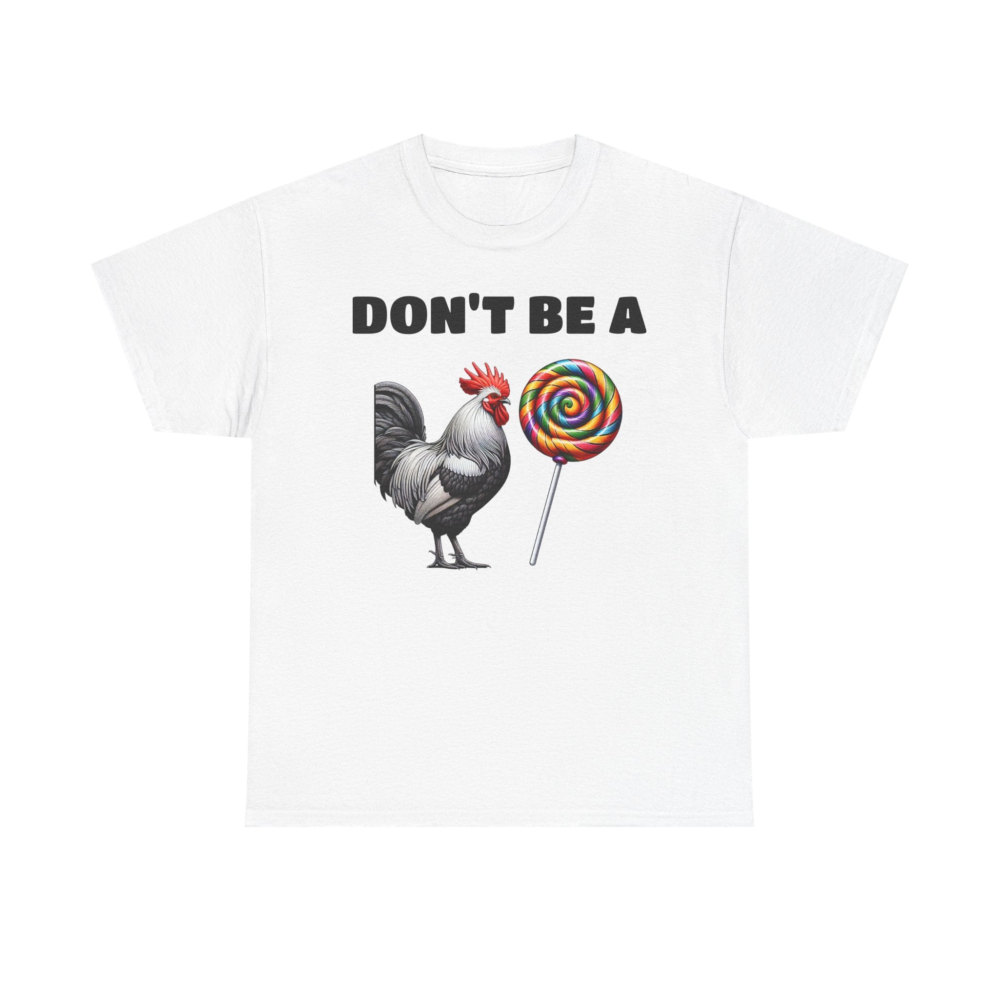 Whimsical Graphic Tee - Don't Be a Chicken! Fun Casual Wear, Gift for Friends, Humor T-Shirt, Unique Quirky Style.