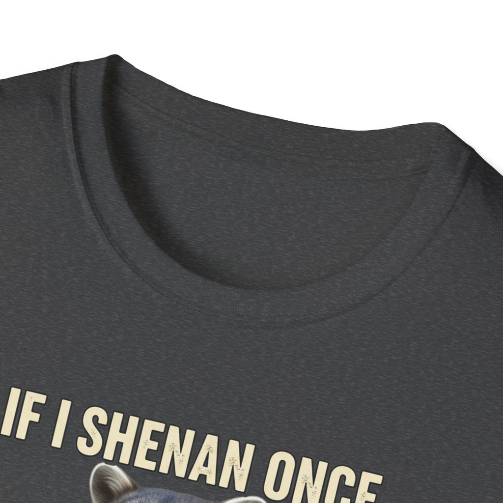 Shenanigan- Soft Tee