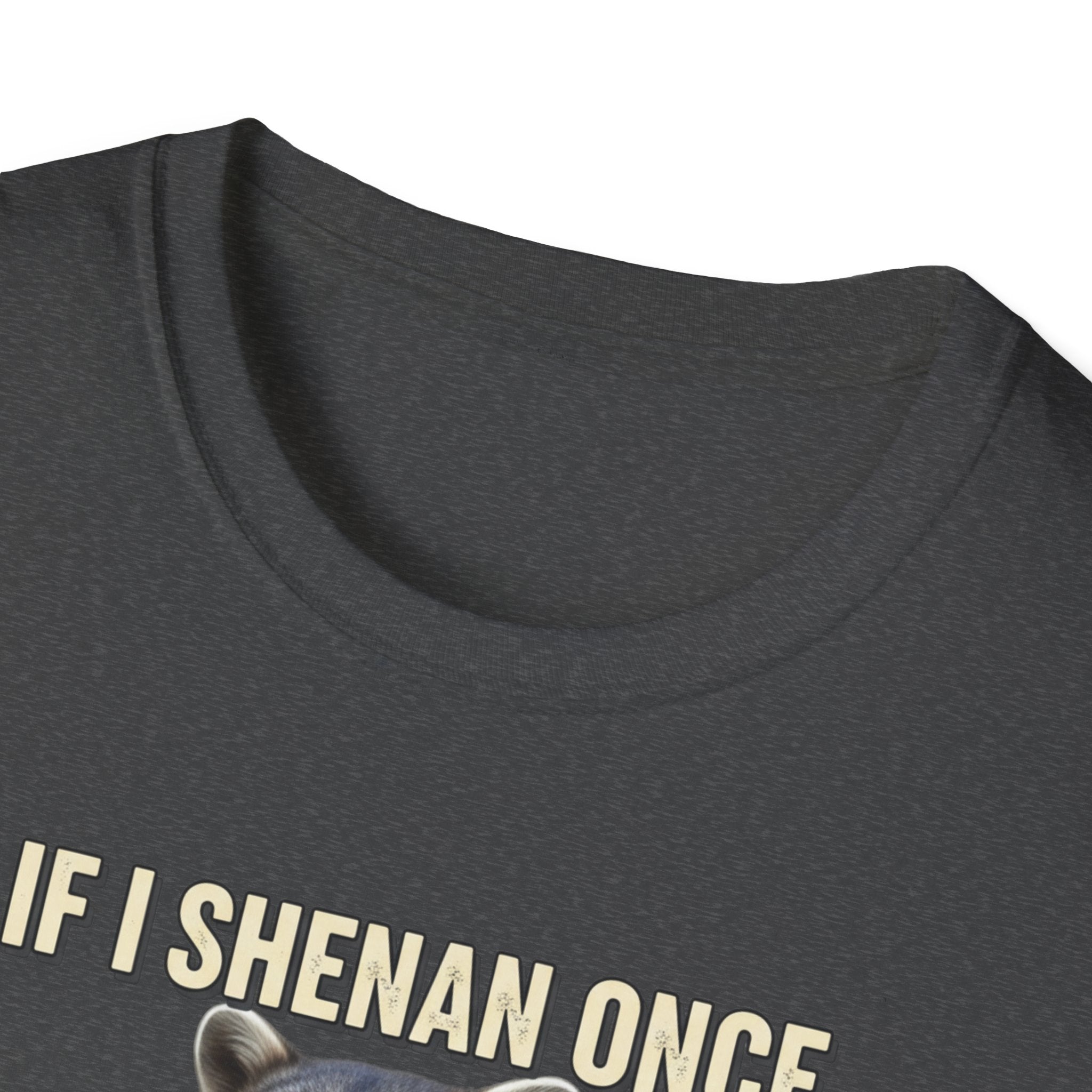 Shenanigan- Soft Tee